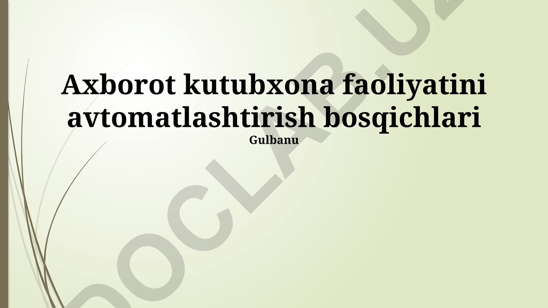 Axborot kutubxona faoliyatini avtomatlashtirish bosqichlari