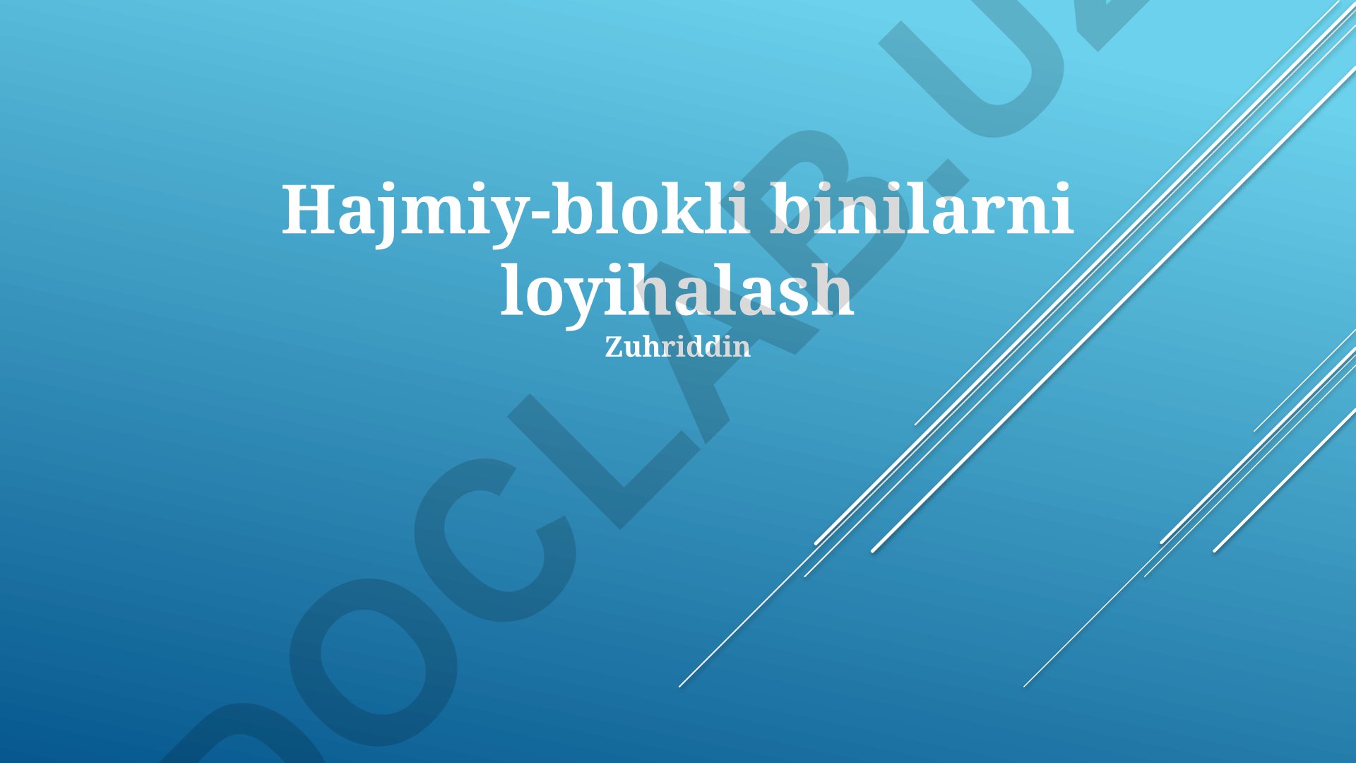 Hajmiy-blokli binolarni loyihalash