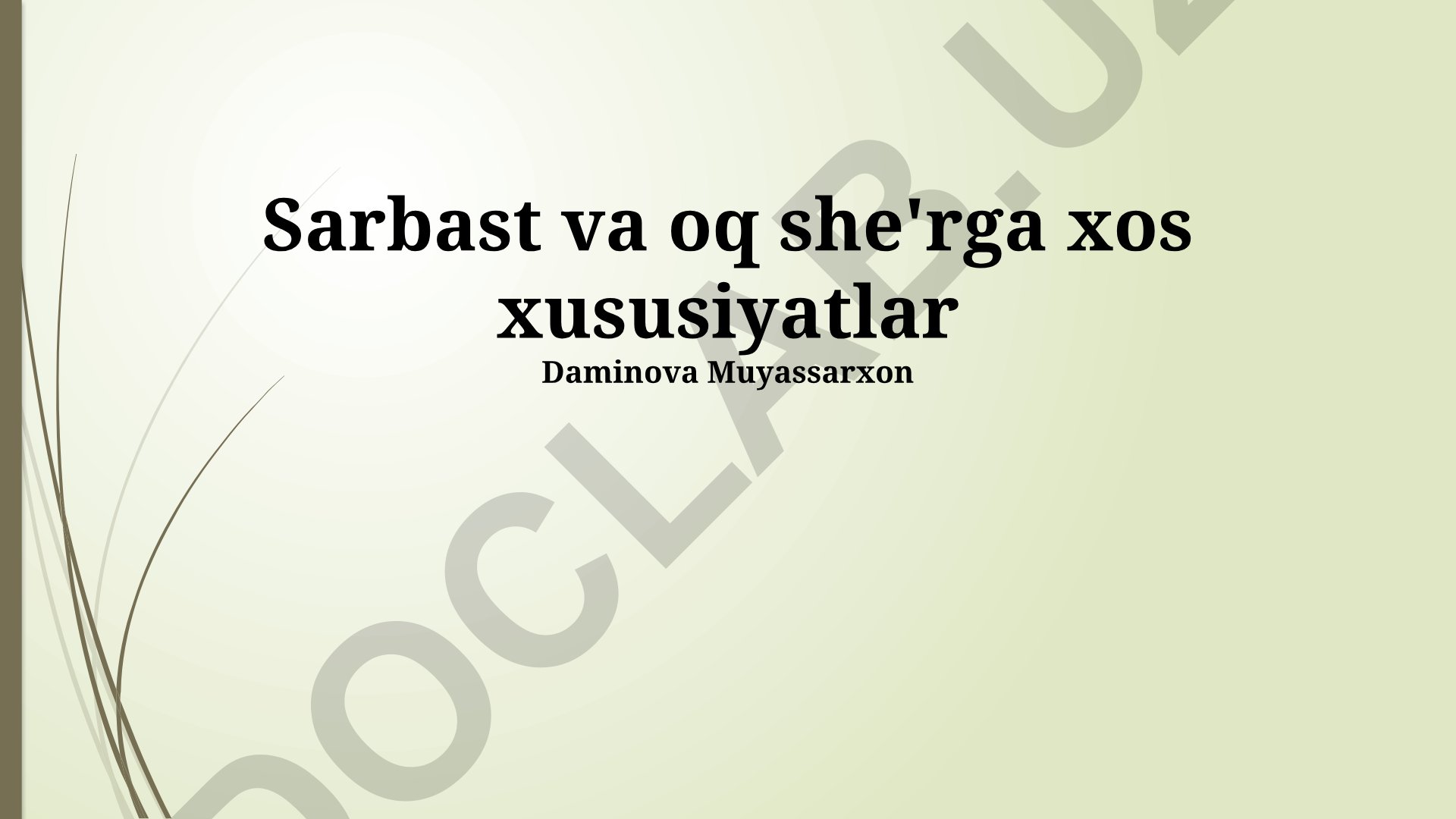 Sarbast va oq she'rga xos xususiyatlar