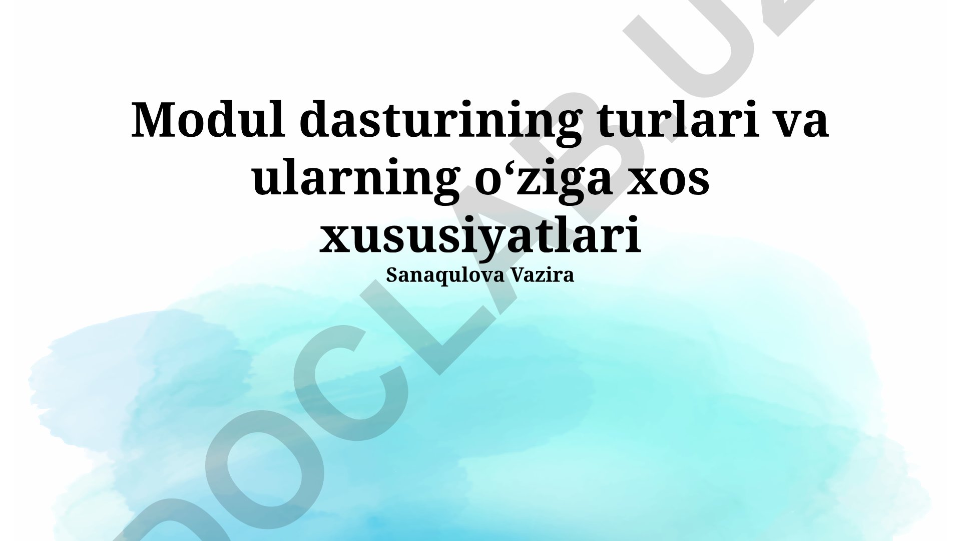 Modul dasturining turlari va ularning oʻziga xos xususiyatlari
