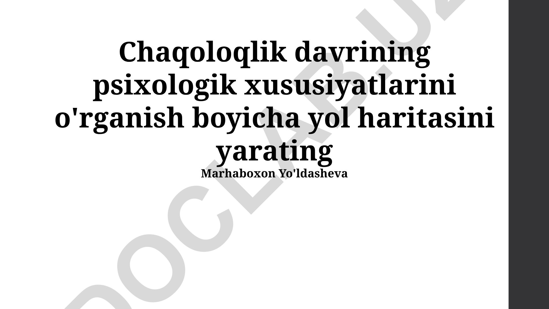 Chaqoloqlik davrining psixologik xususiyatlarini o'rganish yo'l xaritasi