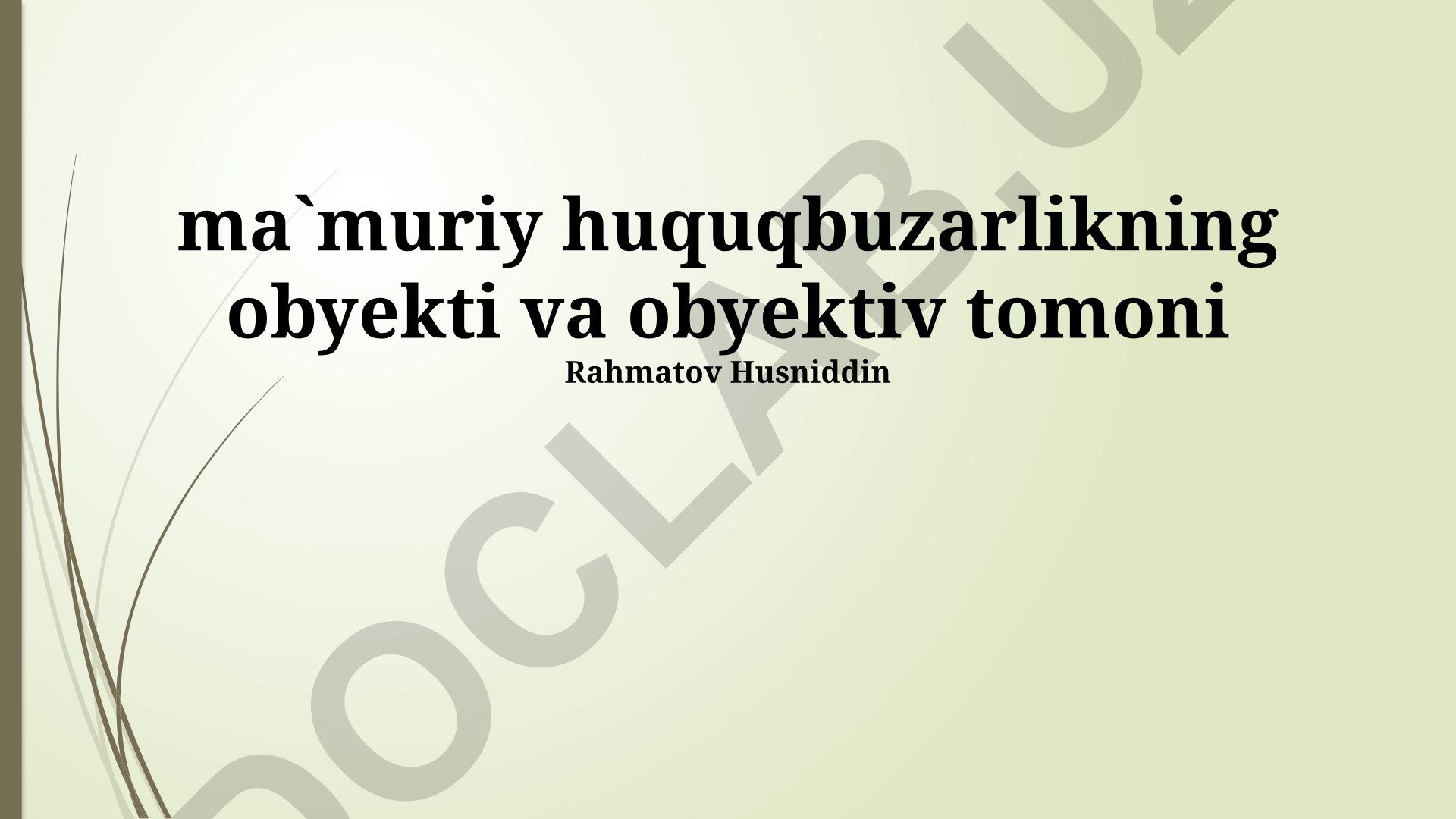 Ma'muriy huquqbuzarlikning obyekti va obyektiv tomoni