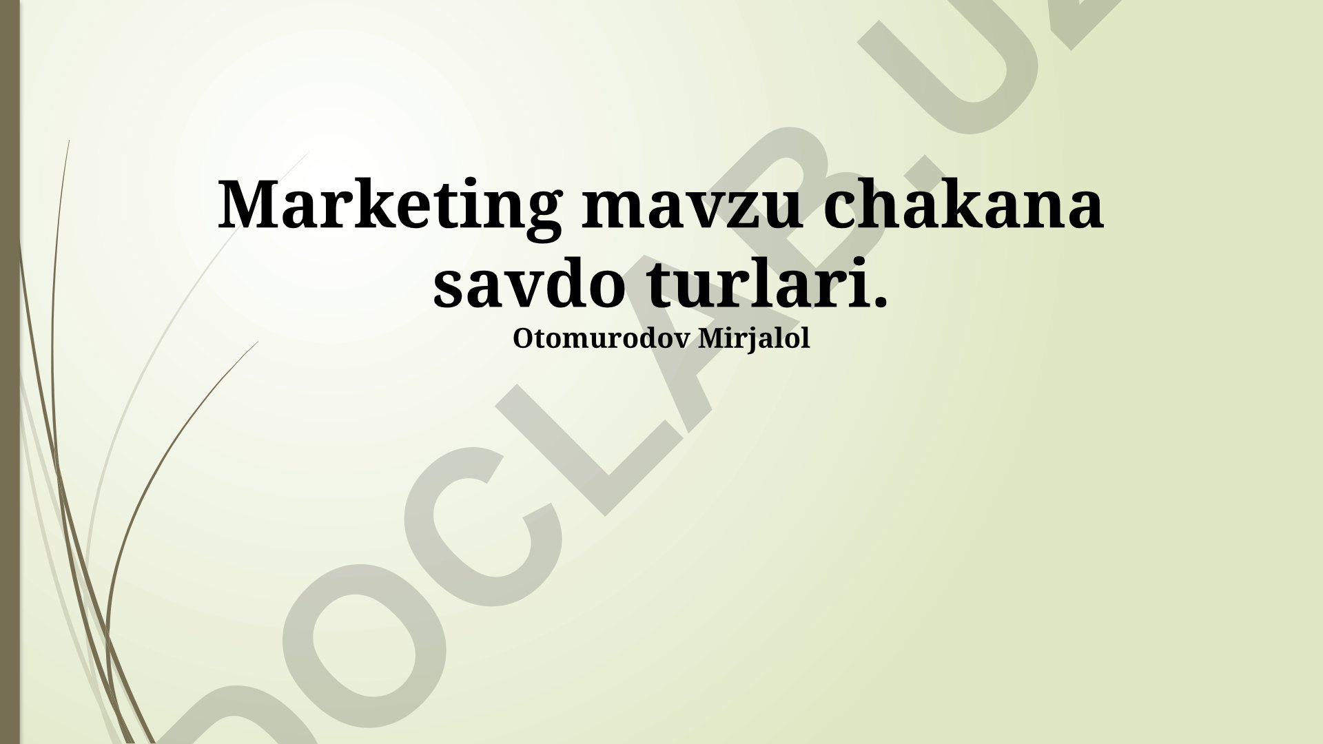 Chakana savdo marketingining asosiy yo'nalishlari va strategiyalari