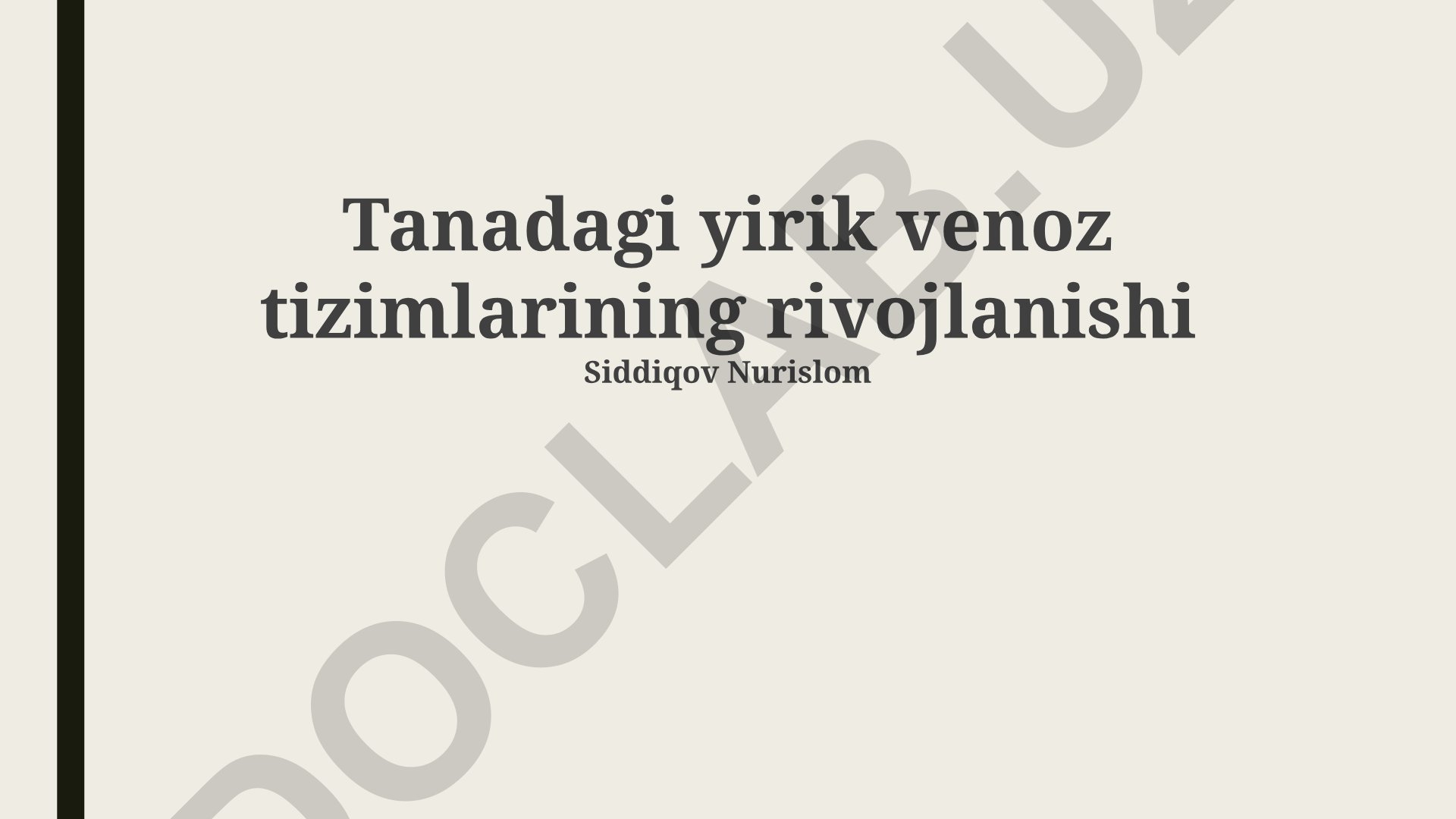 Tanadagi yirik venoz tizimlarining rivojlanishi