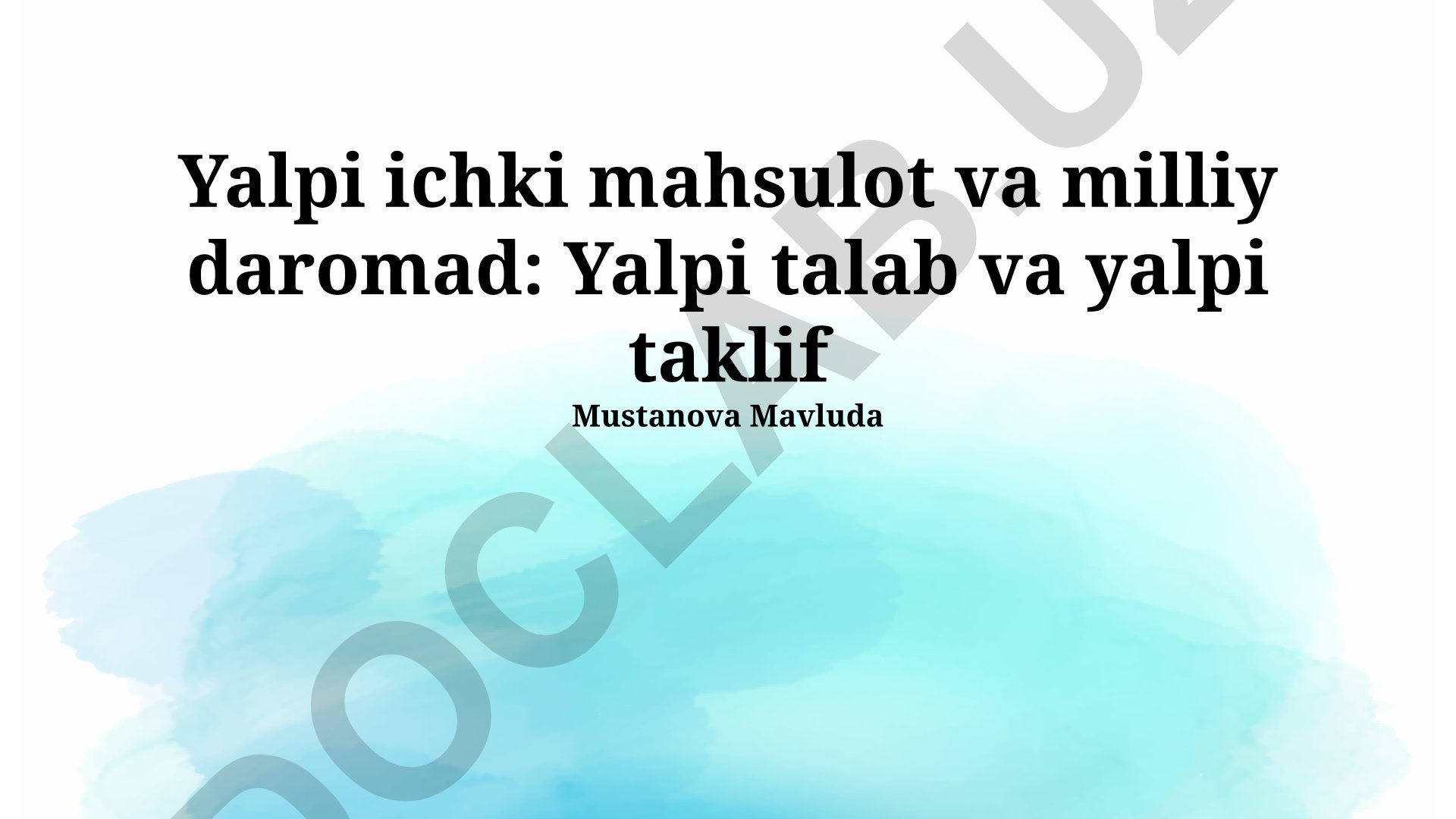 Yalpi ichki mahsulot va milliy daromad: Yalpi talab va yalpi taklif