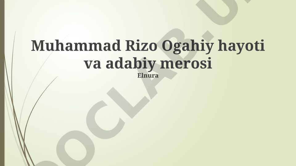 Muhammad Rizo Ogahiy hayoti va adabiy merosi
