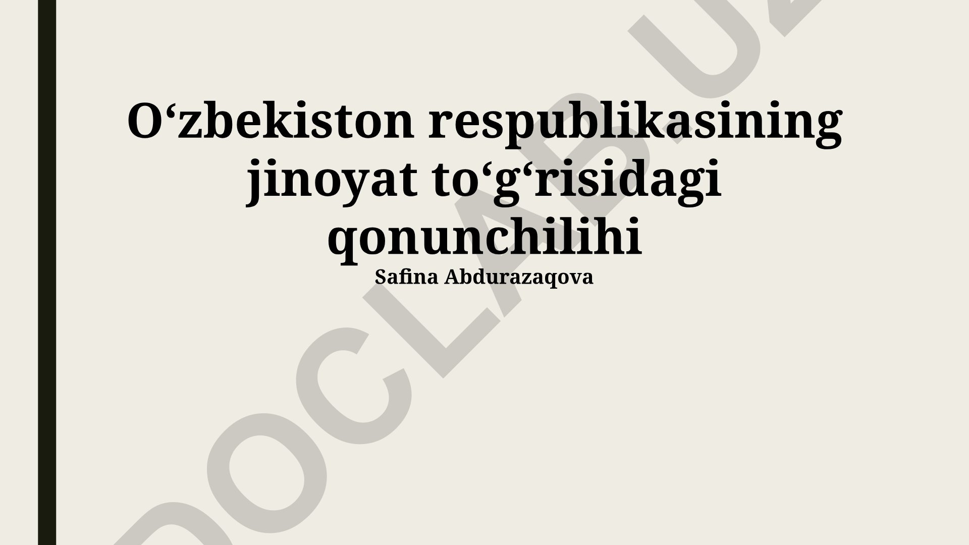 Oʻzbekiston Respublikasining jinoyat toʻgʻrisidagi qonunchiligi