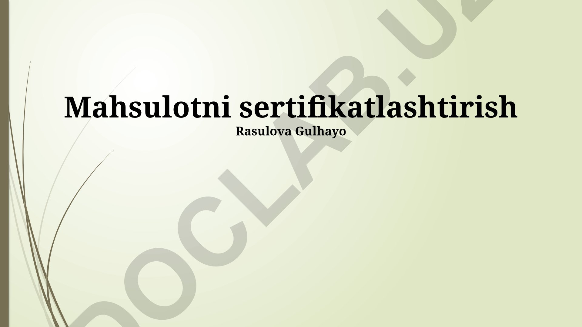 Mahsulotni sertifikatlashtirish