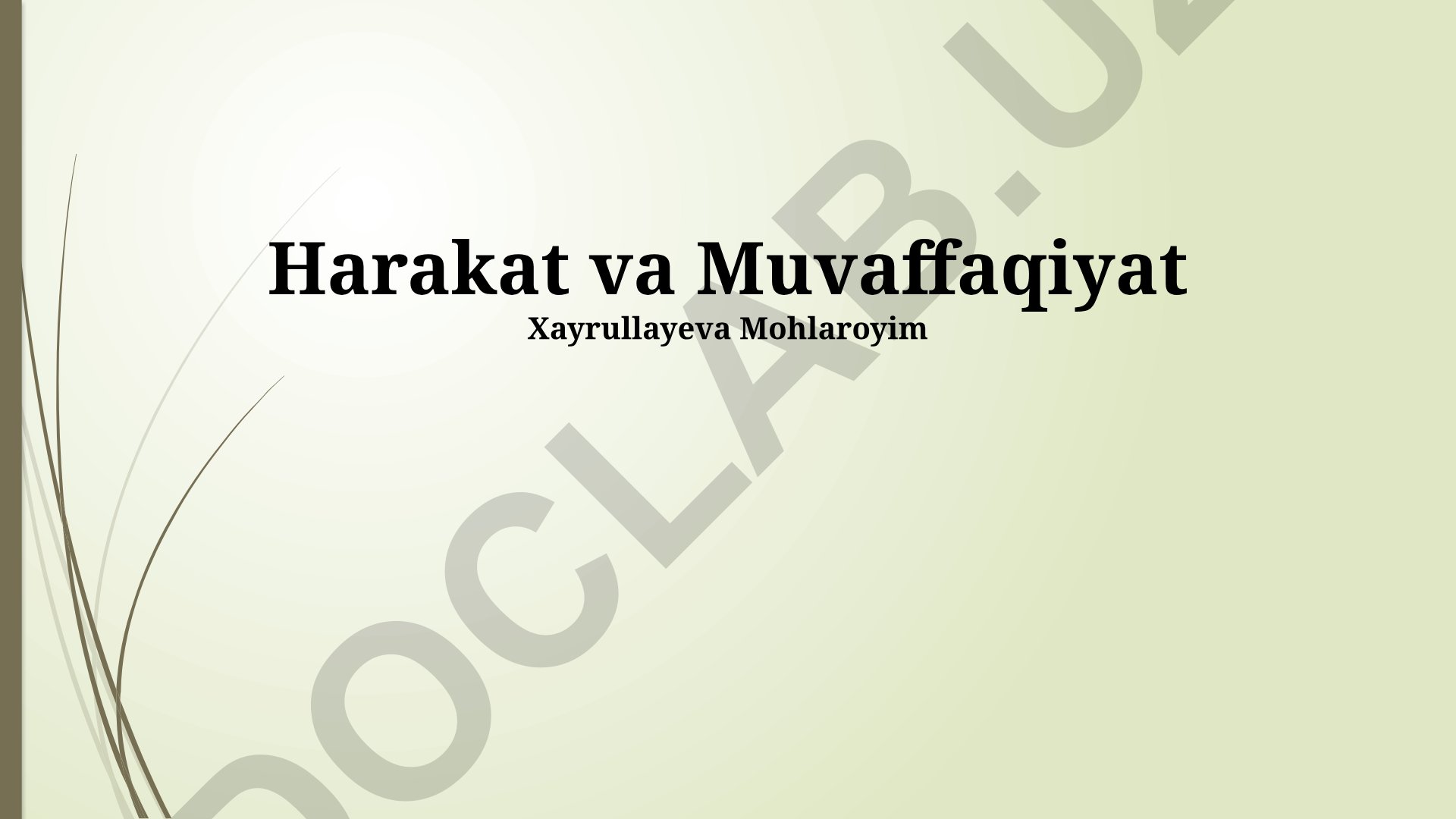 Harakat va Muvaffaqiyatning O'zaro Bog'liqligi