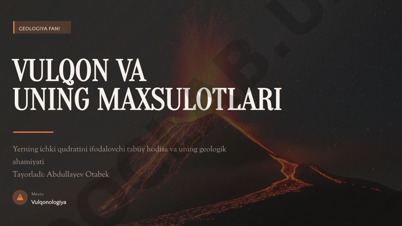 Vulqon va uning maxsulotlari