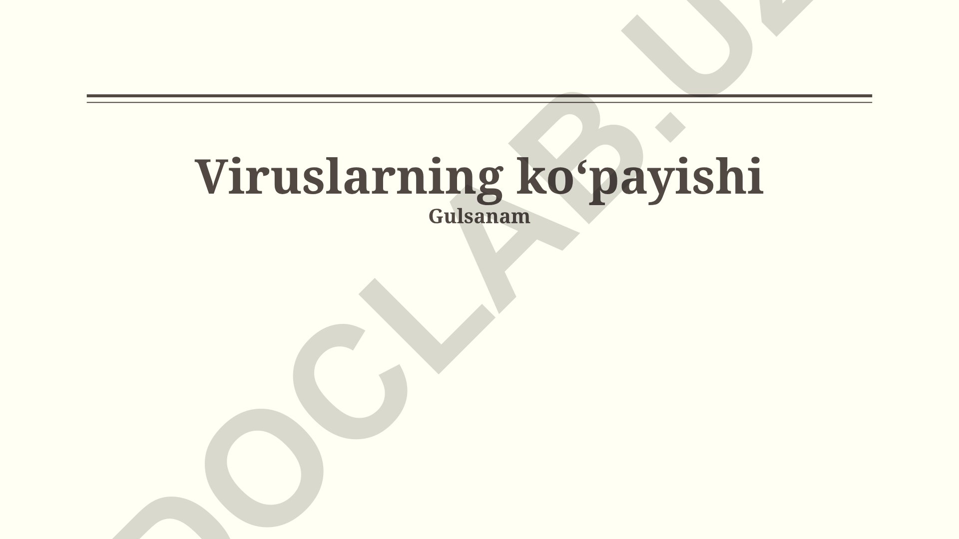 Viruslarning ko'payishi mexanizmlari va replikatsiyasi