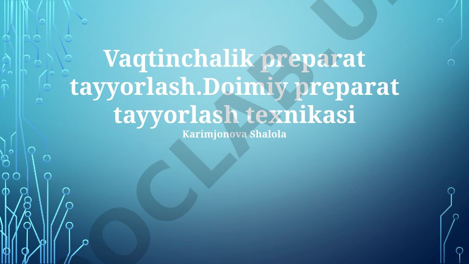 Vaqtinchalik va doimiy preparat tayyorlash texnikasi