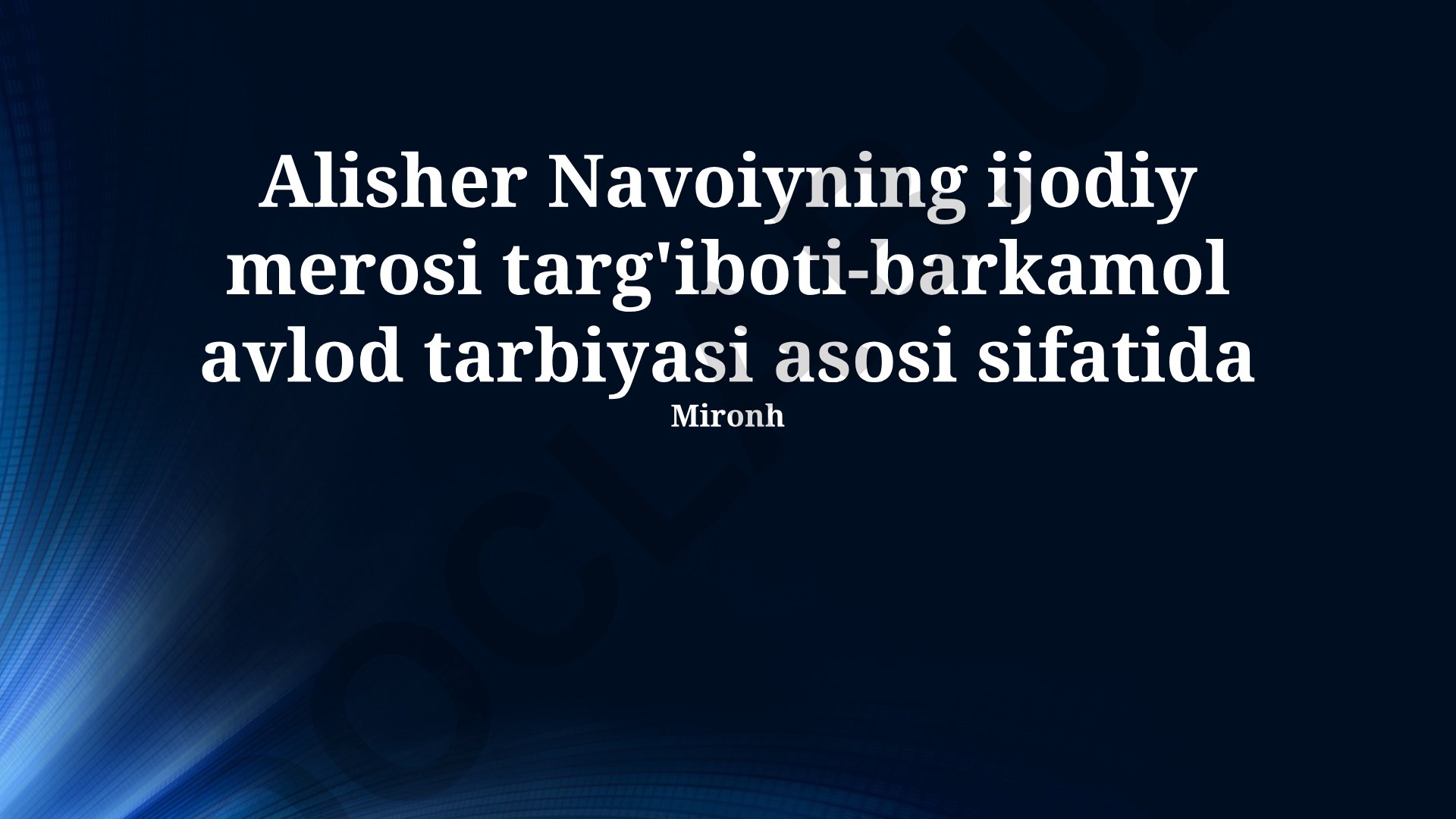 Alisher Navoiyning ijodiy merosi targ'iboti-barkamol avlod tarbiyasi asosi sifatida