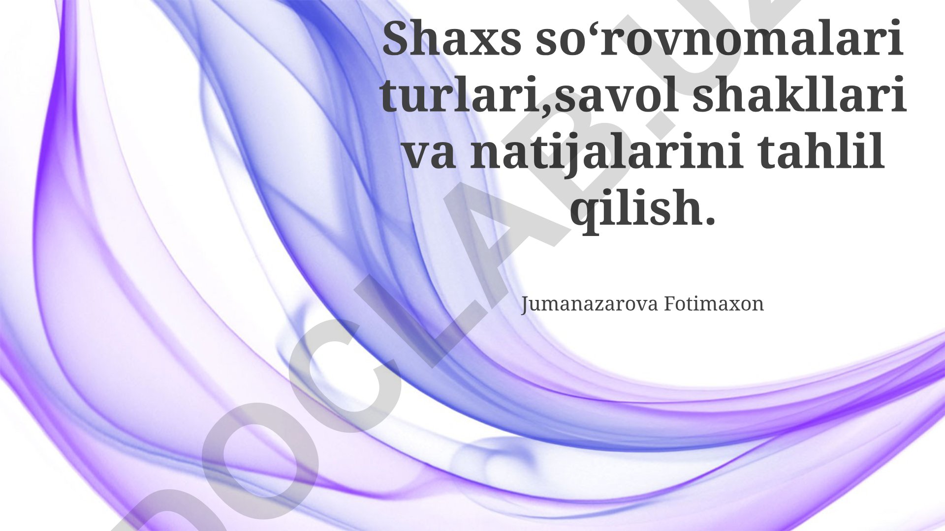 Savol formatlari va so'rovnoma turlari tahlili
