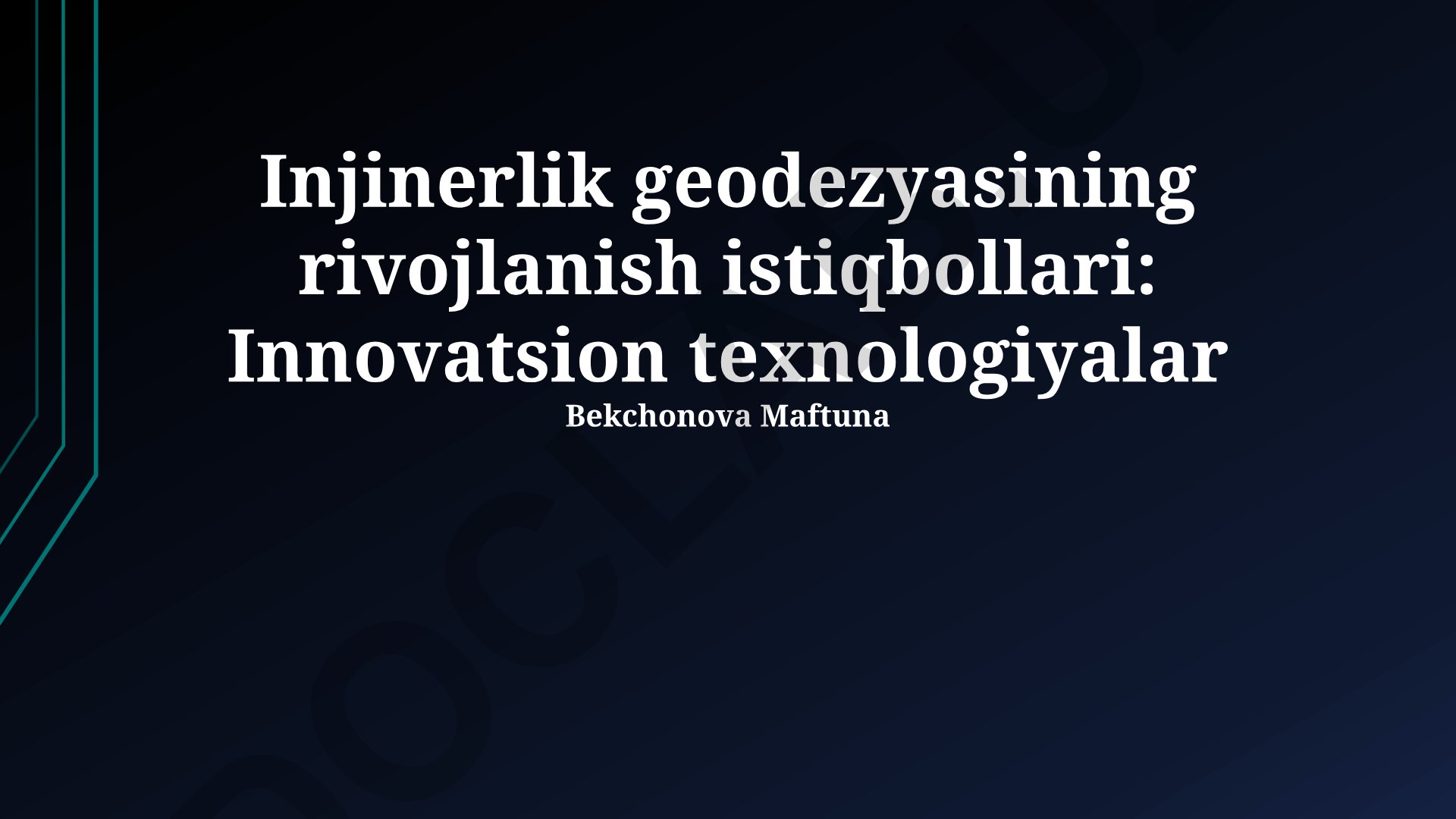 Injinerlik geodezyasining rivojlanish istiqbollari: Innovatsion texnologiyalar