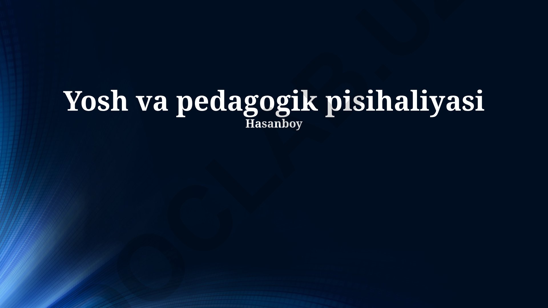 Pedagogik psixologiya asoslari va o'qitish metodlari