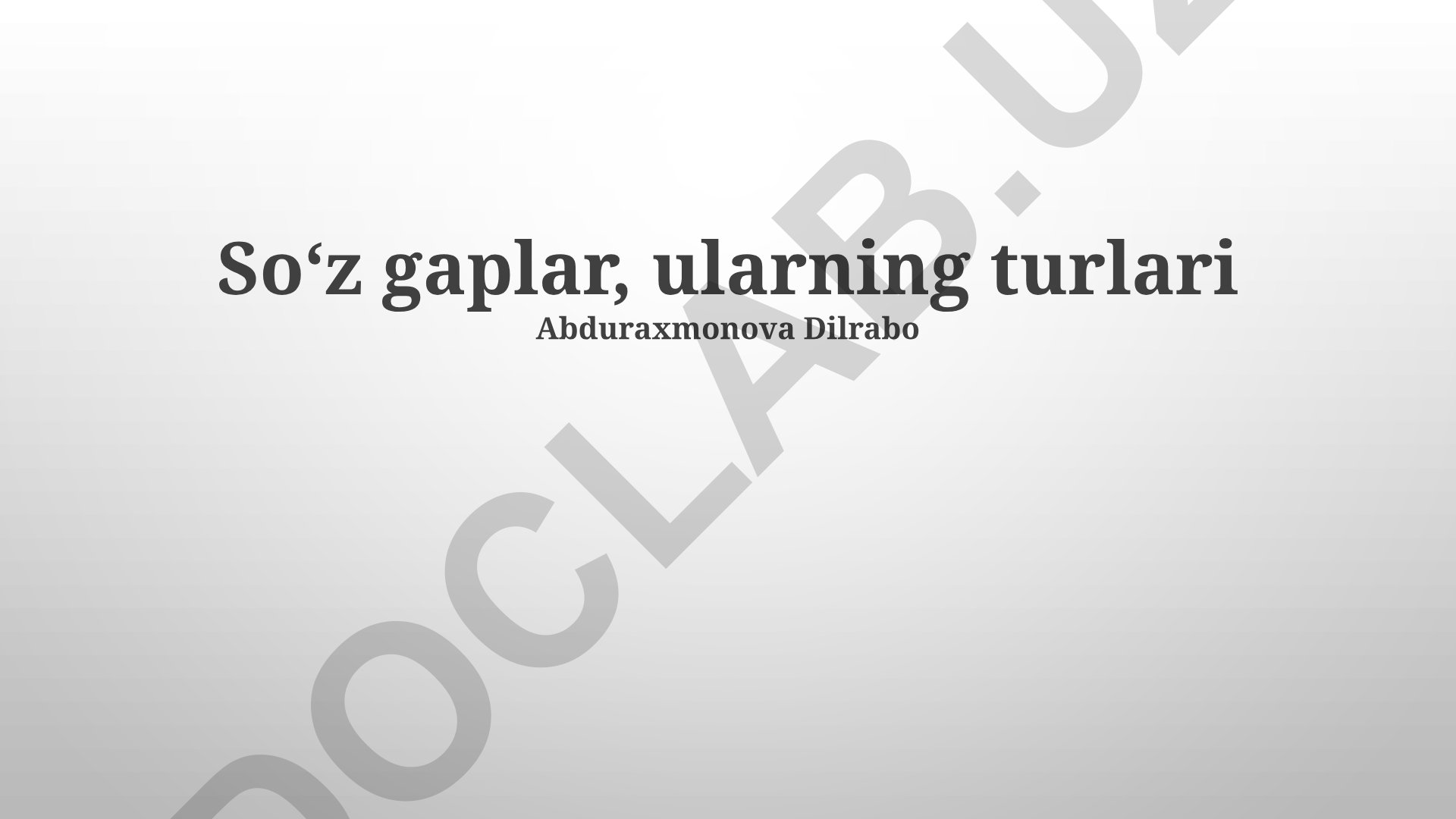 So'z gaplar va ularning turlari