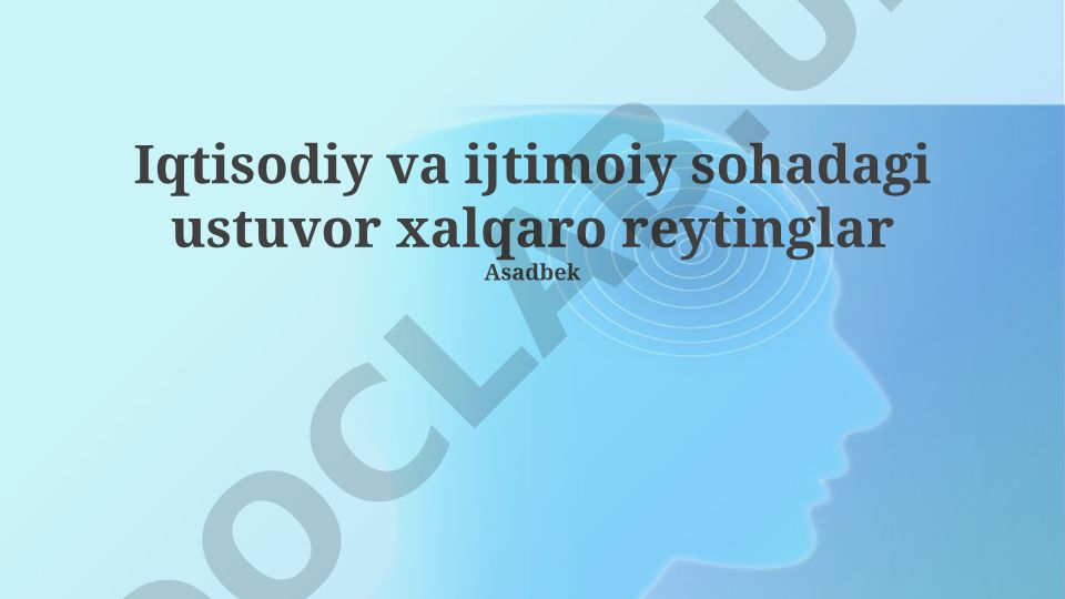 Iqtisodiy va ijtimoiy sohadagi ustuvor xalqaro reytinglar