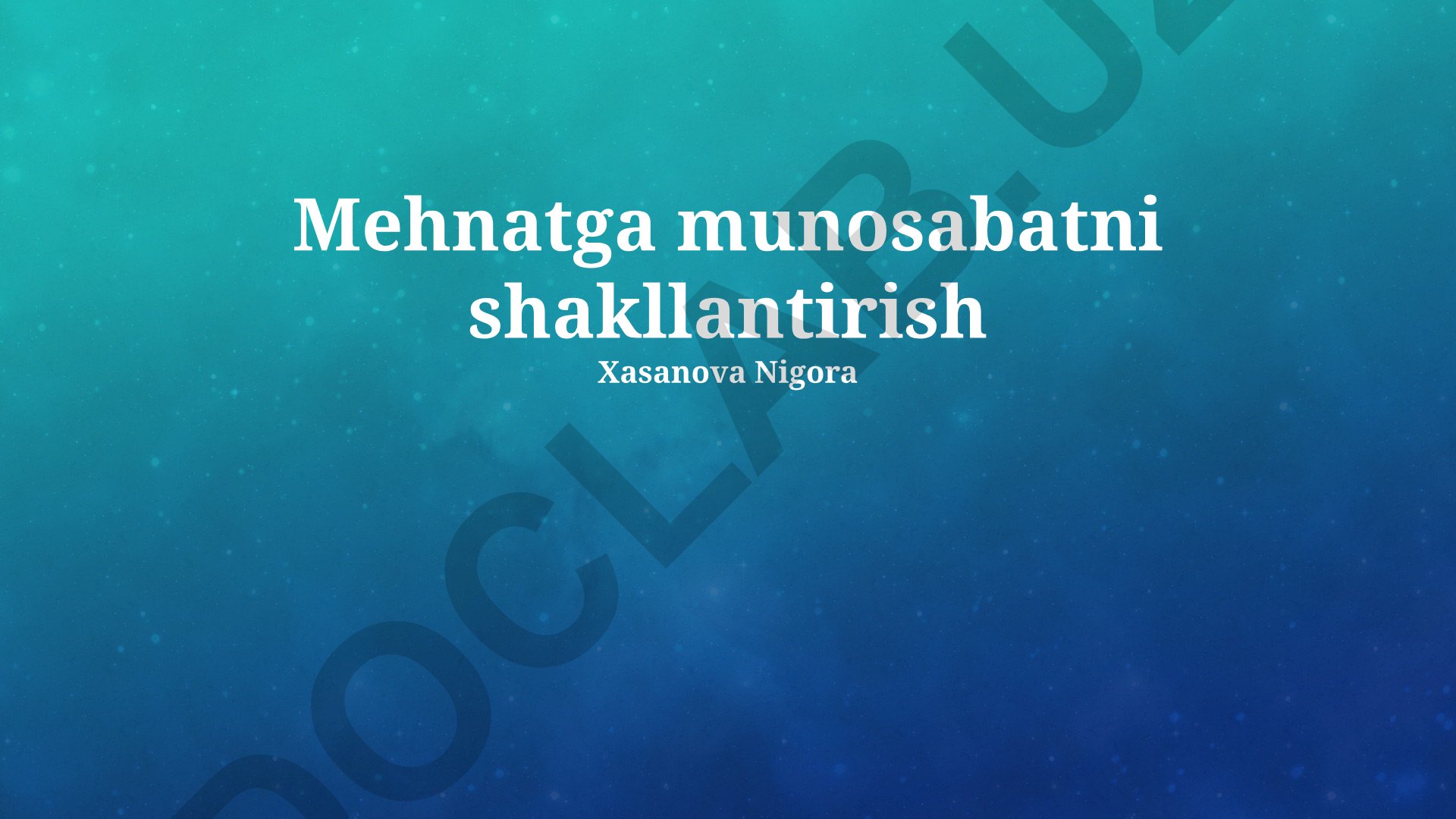 Mehnatga munosabatni shakllantirish
