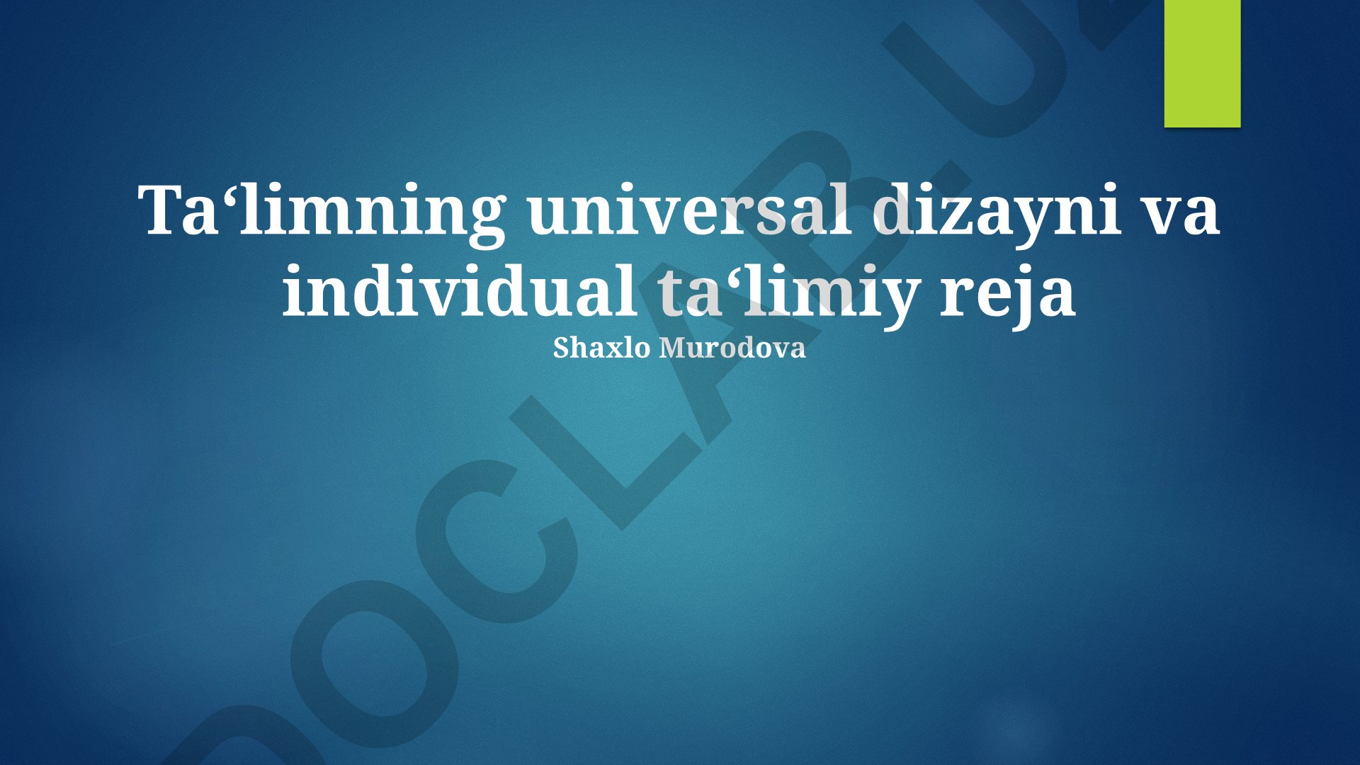Ta‘limning universal dizayni va individual ta‘limiy reja