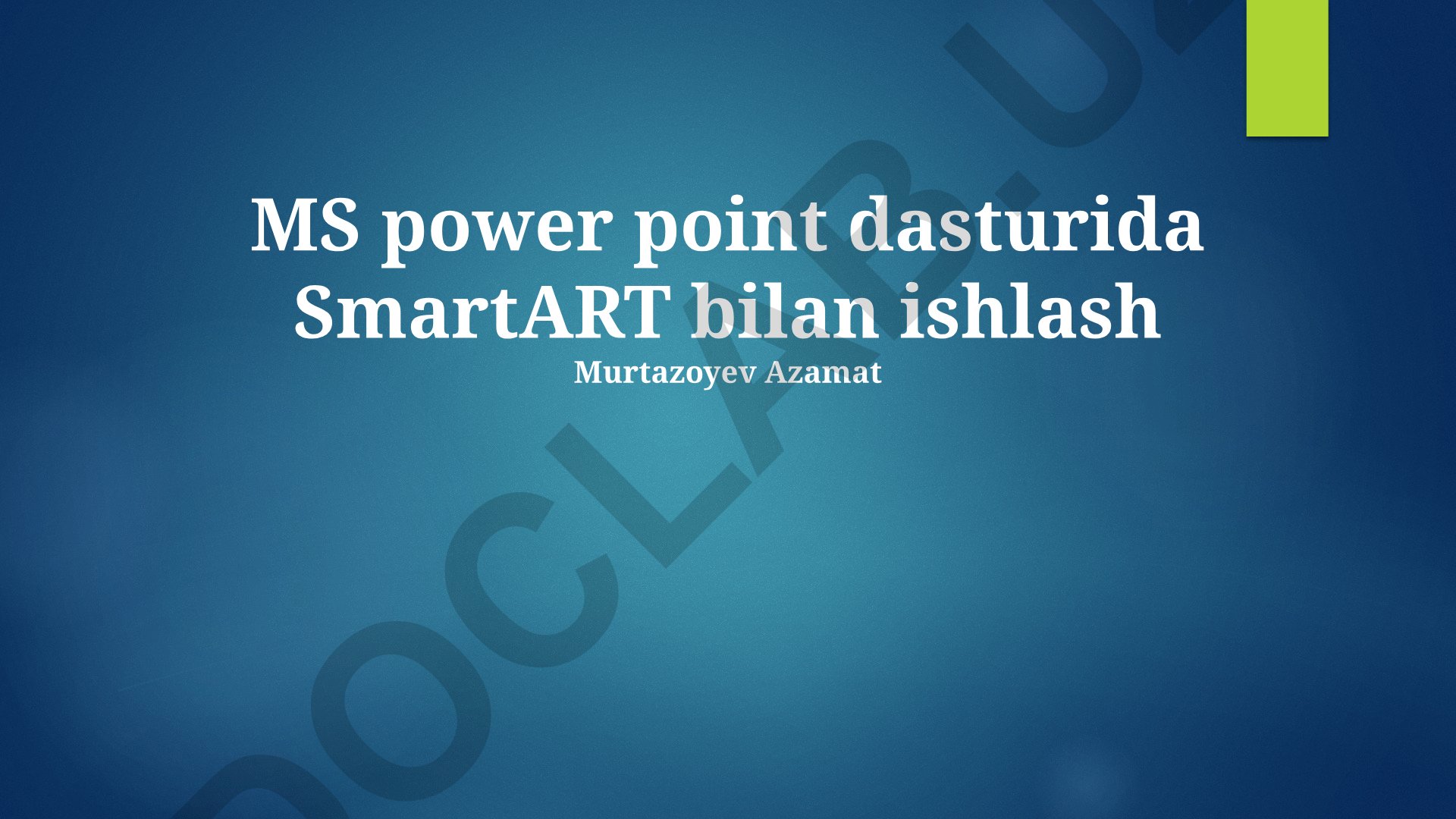MS PowerPoint dasturida SmartArt bilan ishlash