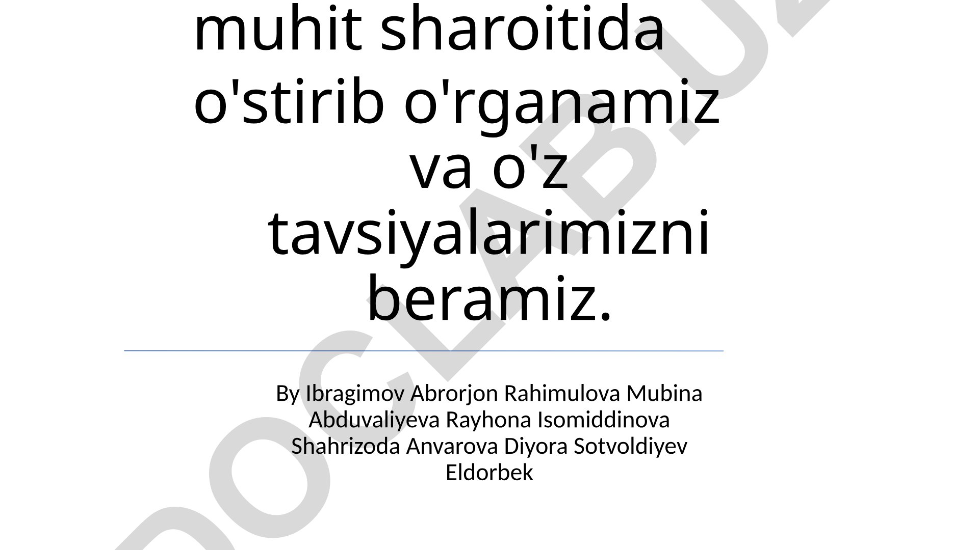 Turli ekologik sharoitlarda o'simliklarni o'rganish va tavsiyalar