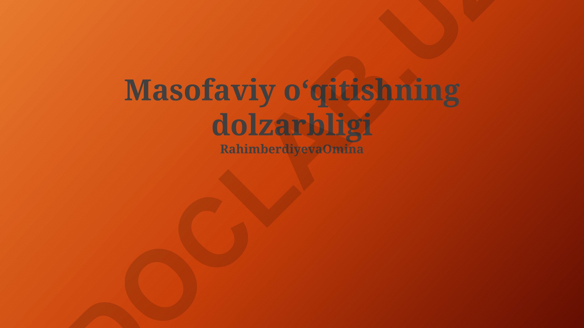 Masofaviy o‘qitishning dolzarbligi