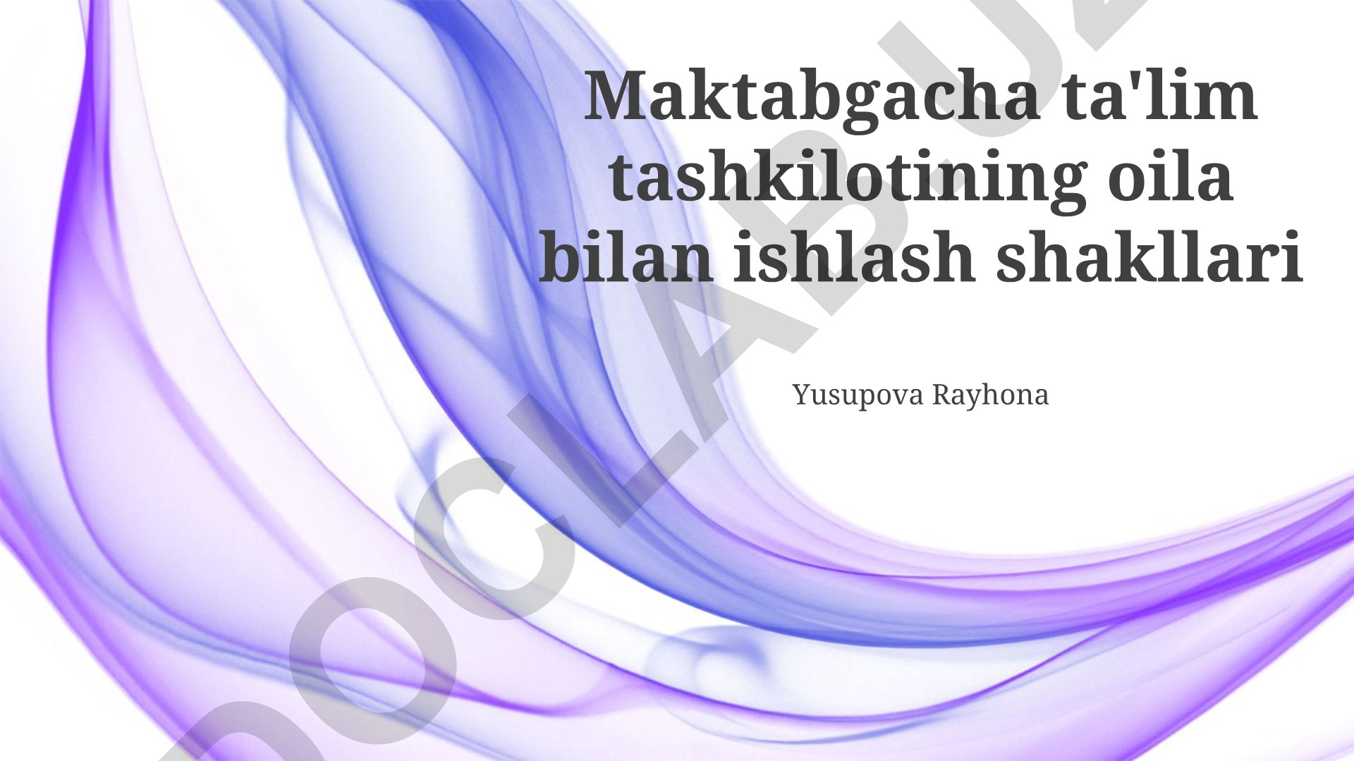 Maktabgacha ta'lim tashkilotida oila bilan ishlash shakllari
