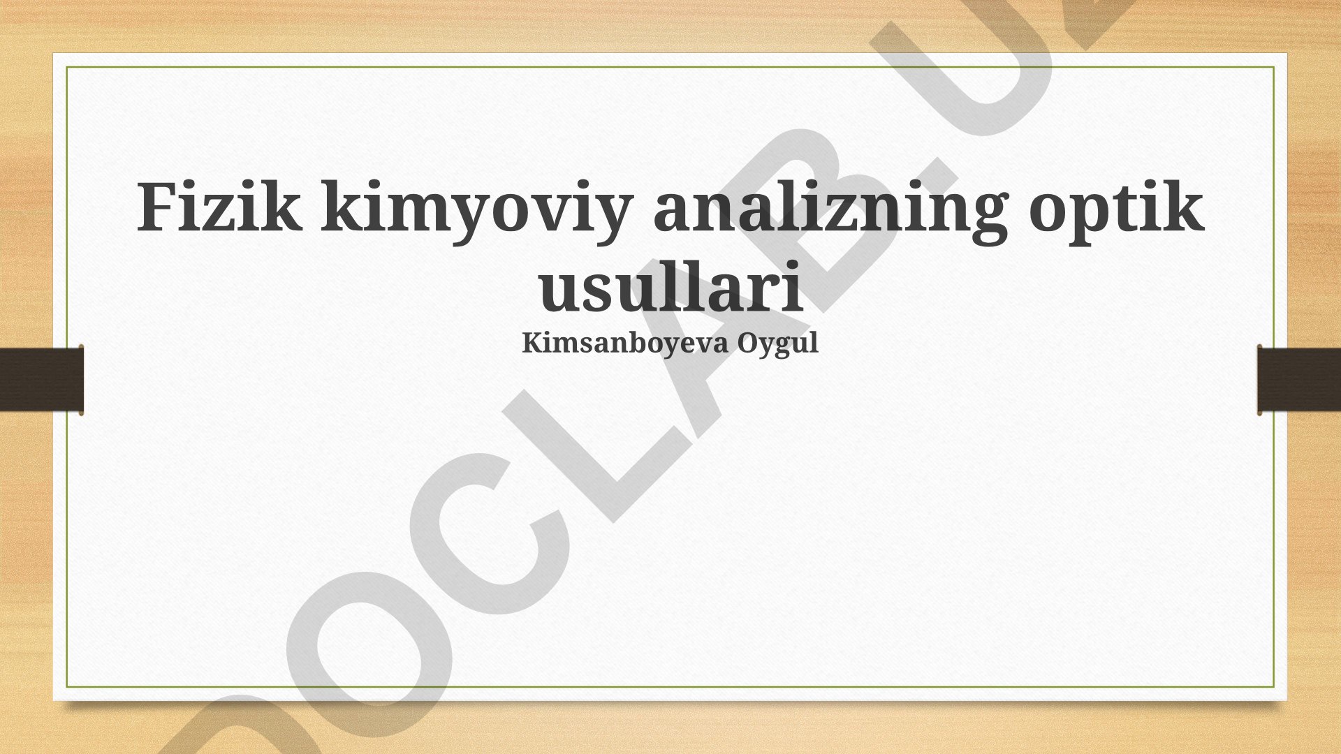 Fizik kimyoviy analizning optik usullari