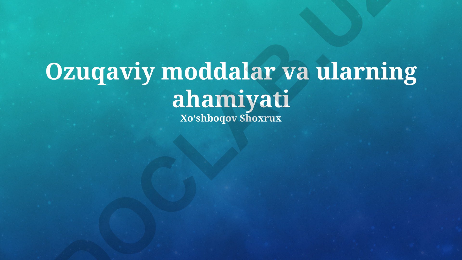 Ozuqaviy moddalar va ularning ahamiyati