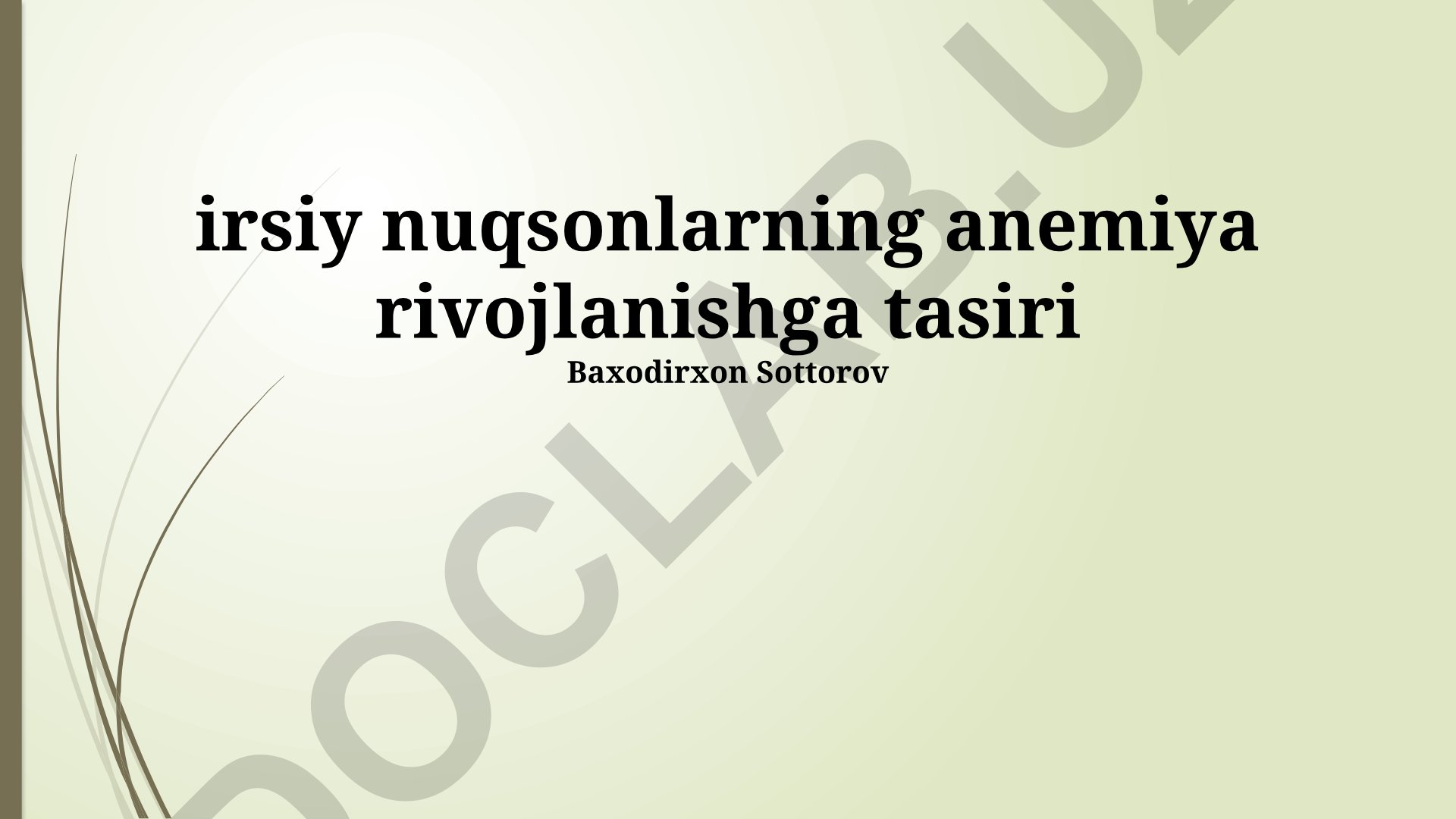 Irsiy nuqsonlarning anemiya rivojlanishiga ta'siri