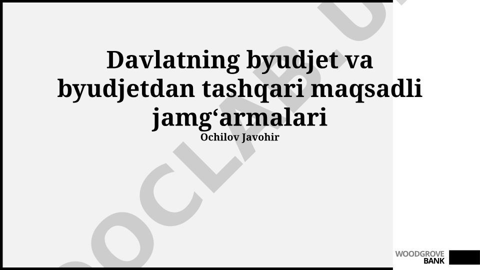 Davlat byudjeti va byudjetdan tashqari maqsadli jamg'armalar