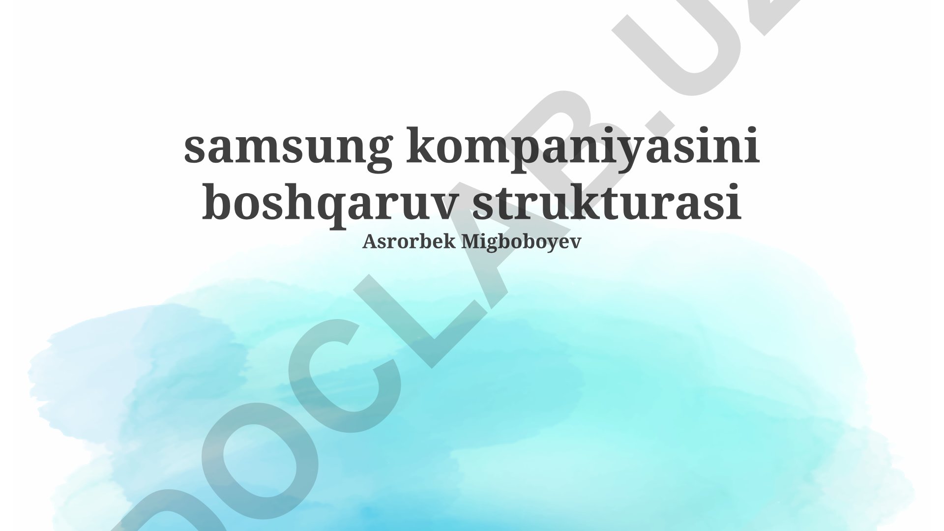 Samsung kompaniyasining boshqaruv tuzilmasi va strategiyasi