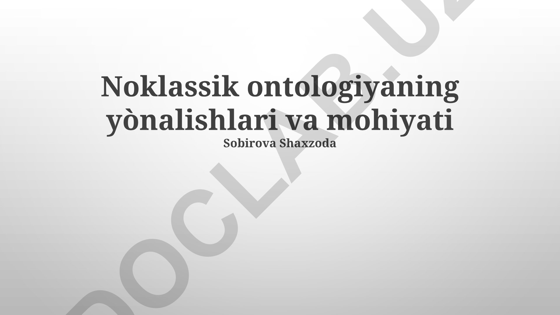 Neoklassik ontologiyaning yònalishlari va mohiyati
