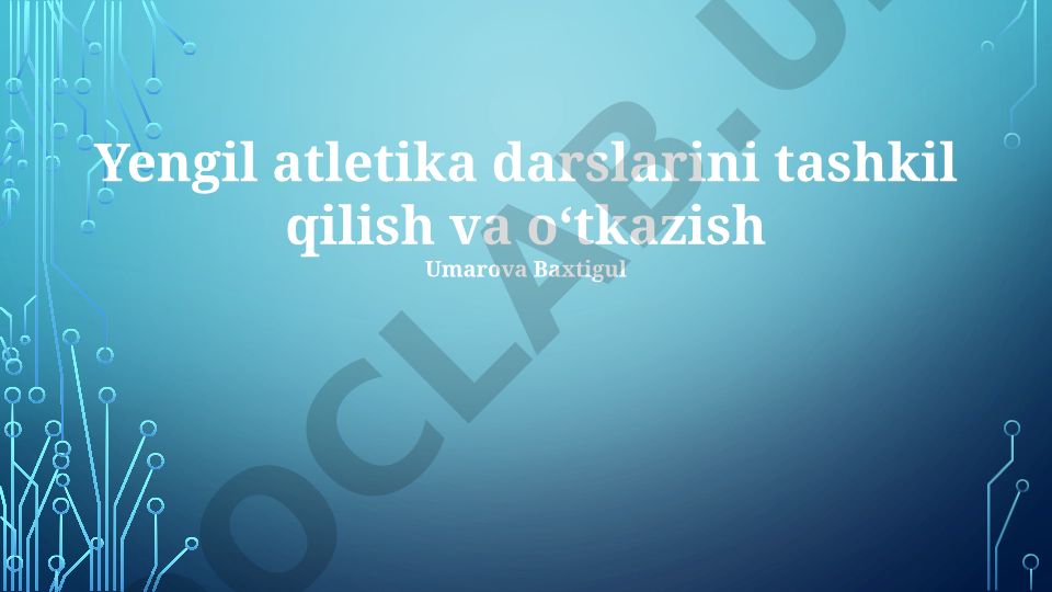 Yengil atletika darslarini tashkil qilish va oʻtkazish