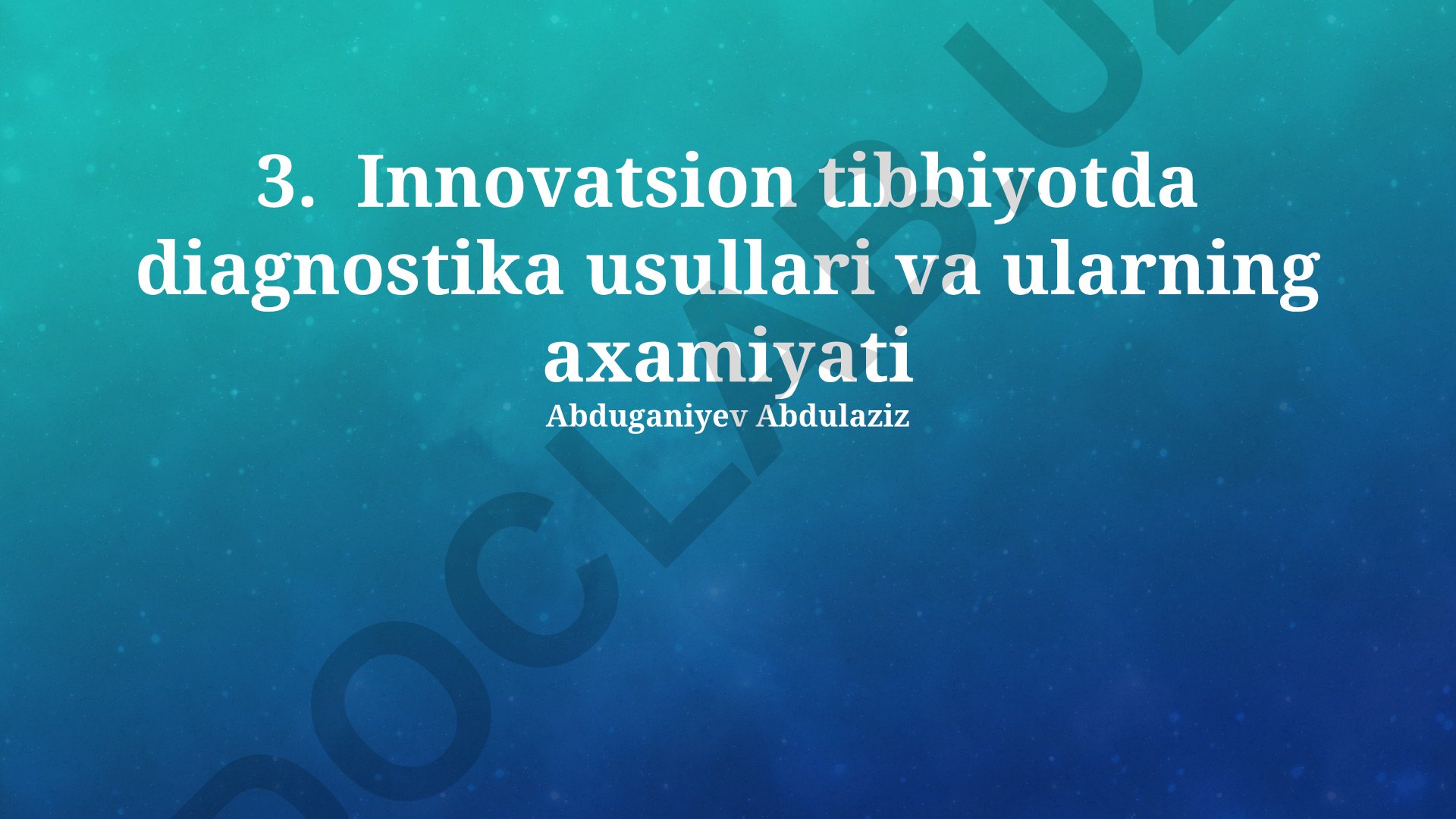 Innovatsion tibbiyotda diagnostika usullari va ularning axamiyati