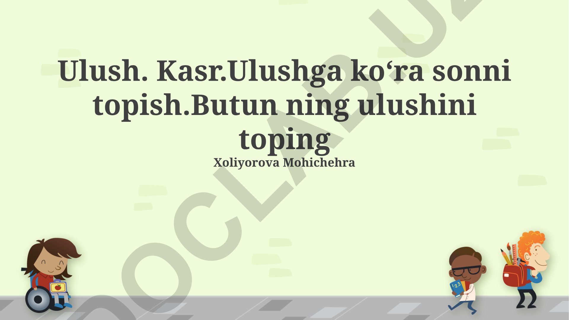 Kasrlar va ulushlar: butunning kasrini topish va aralash sonlar