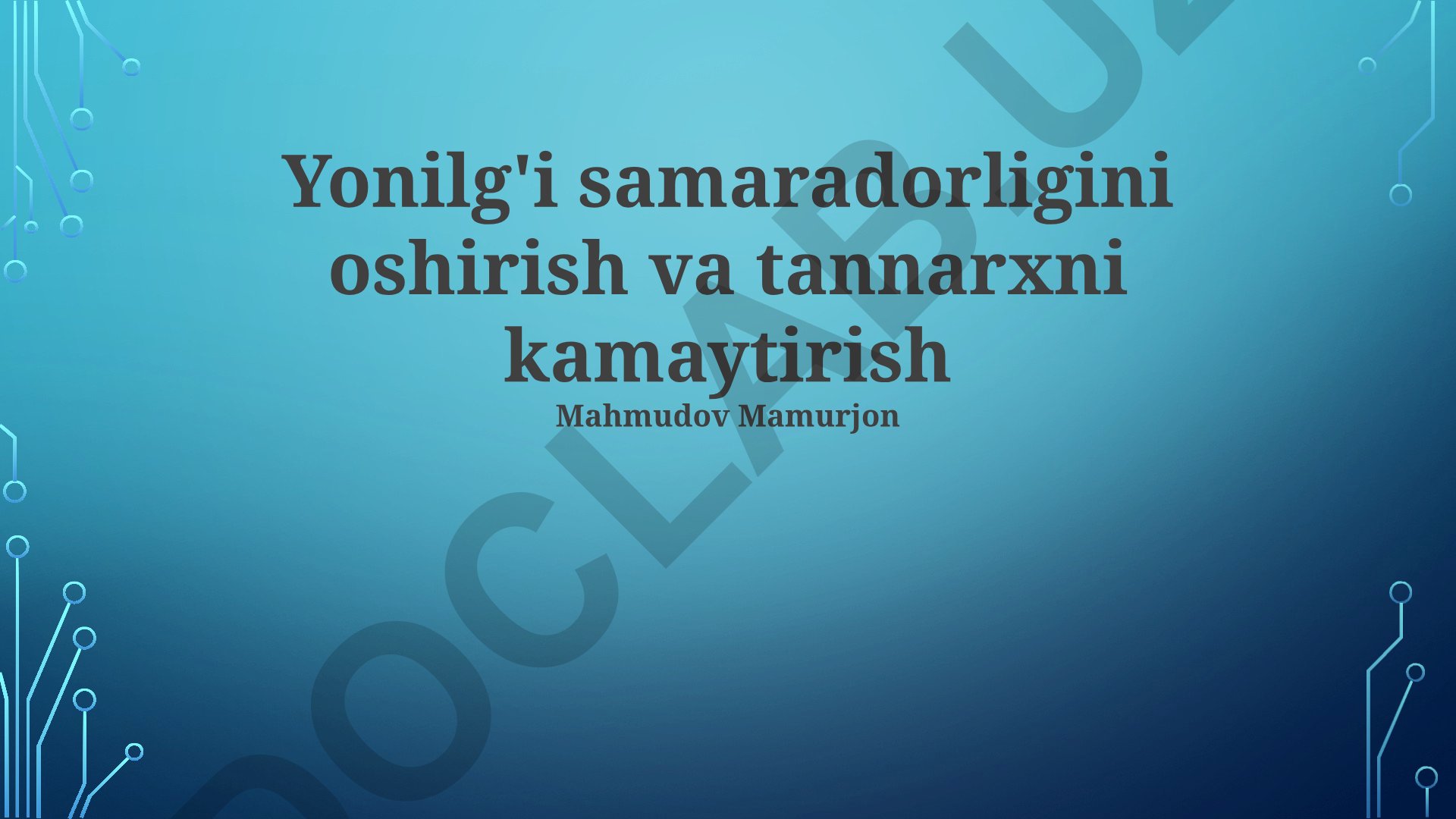 Yonilg'i samaradorligini oshirish va tannarxni kamaytirish