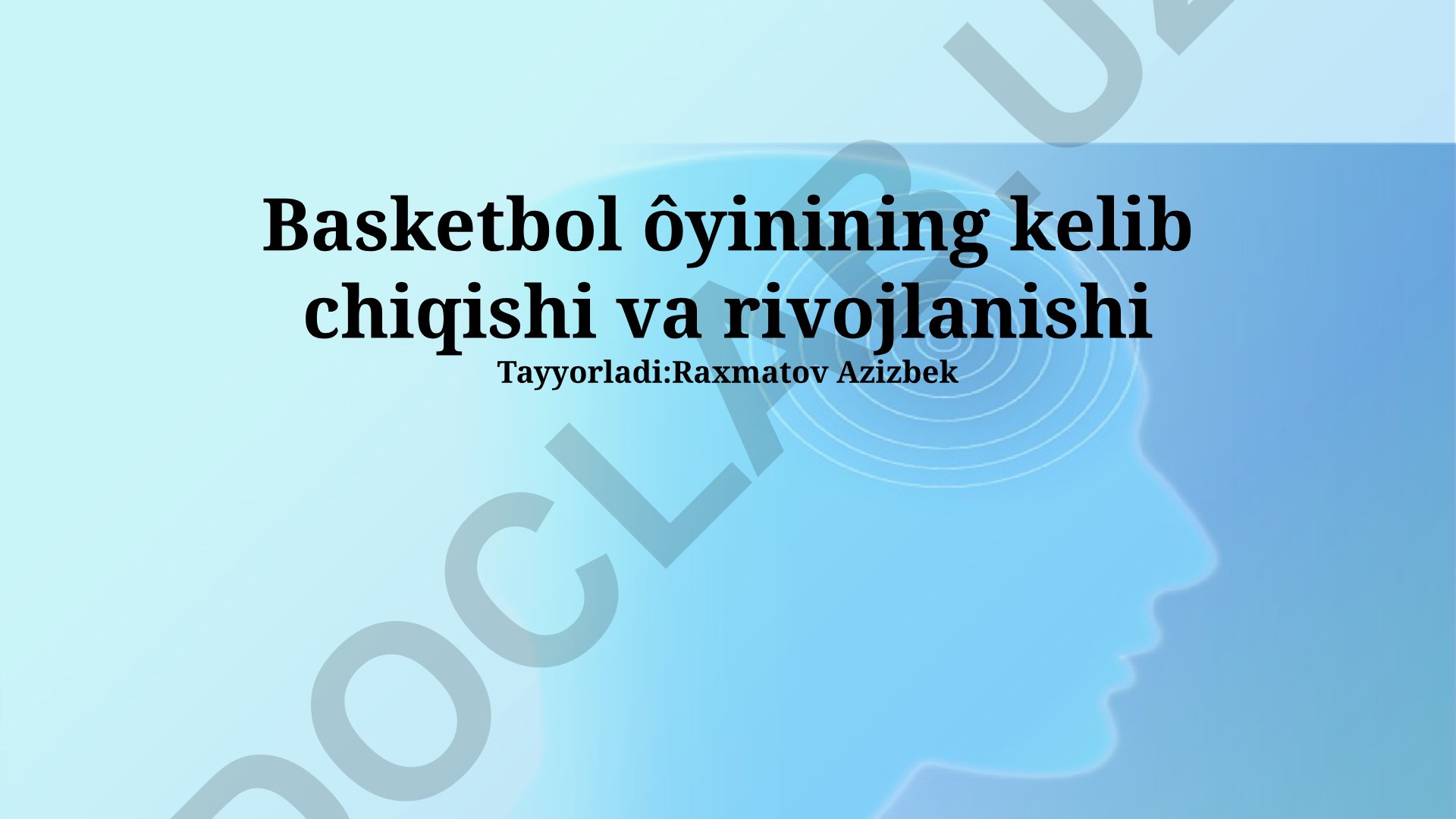 Basketbol o'yinining kelib chiqishi va rivojlanishi