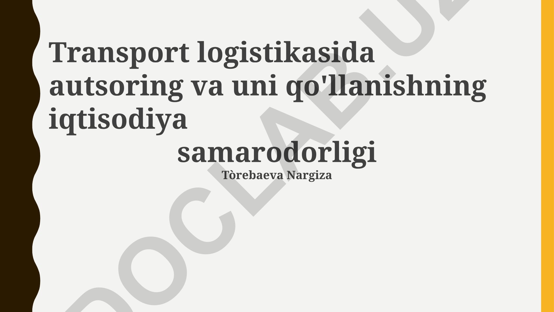 Transport logistikasida autsorsing va uning iqtisodiy samaradorligi