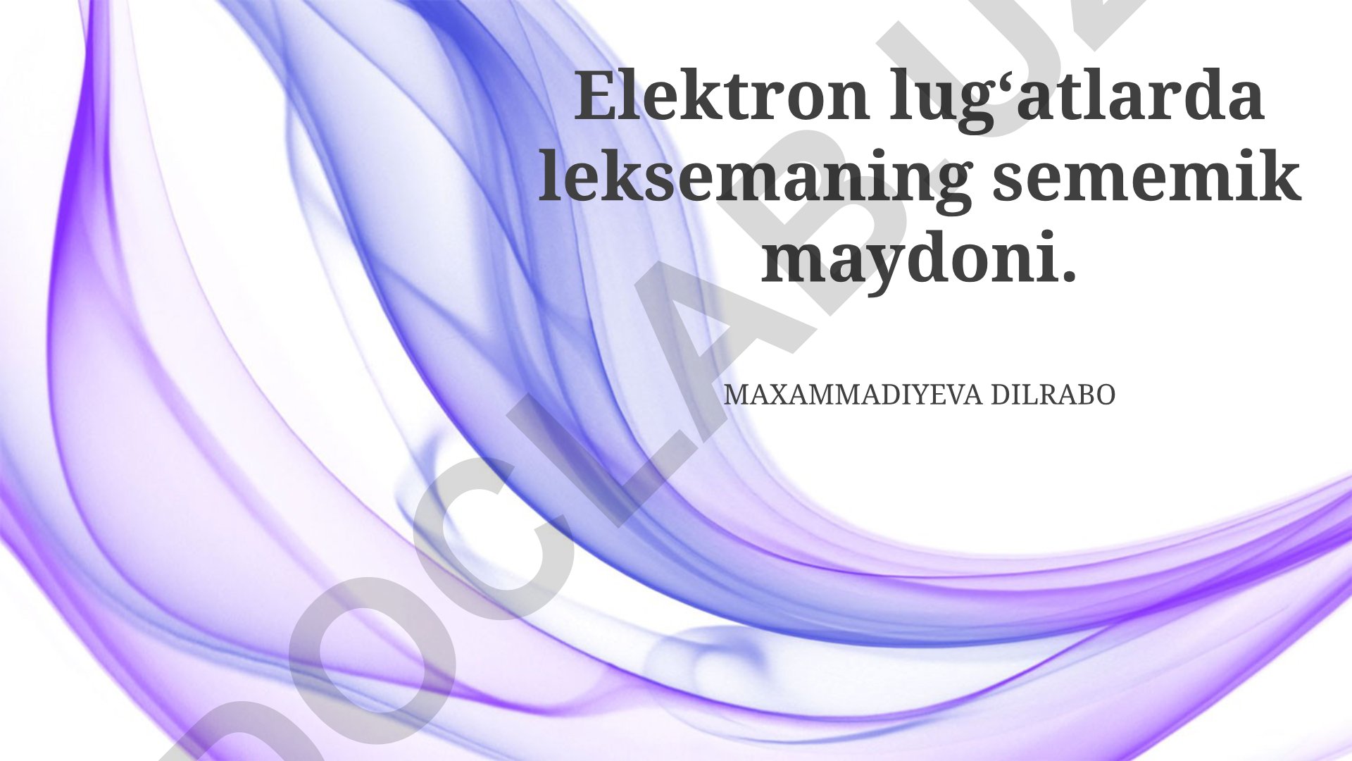 Elektron lugʻatlarda leksemaning sememik maydoni