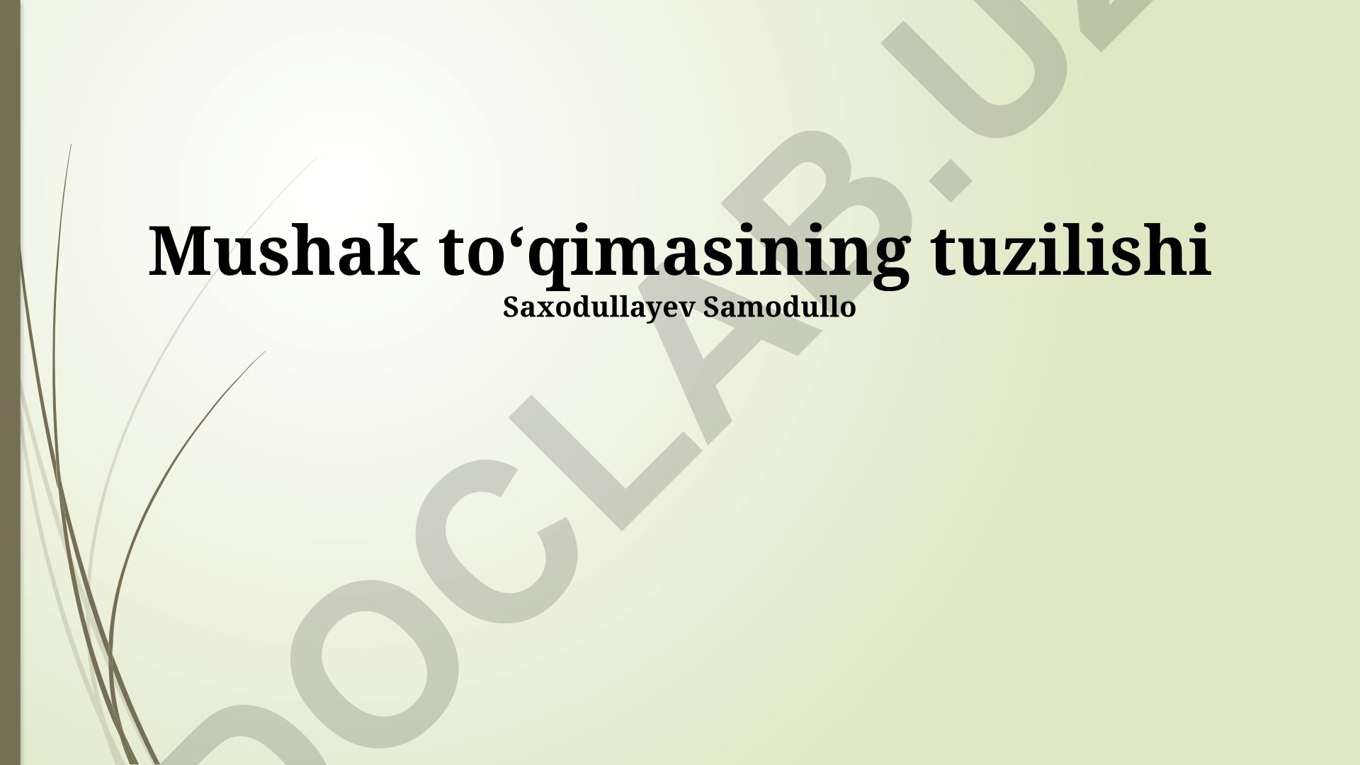 Mushak toʻqimasining tuzilishi va qisqarish mexanizmi