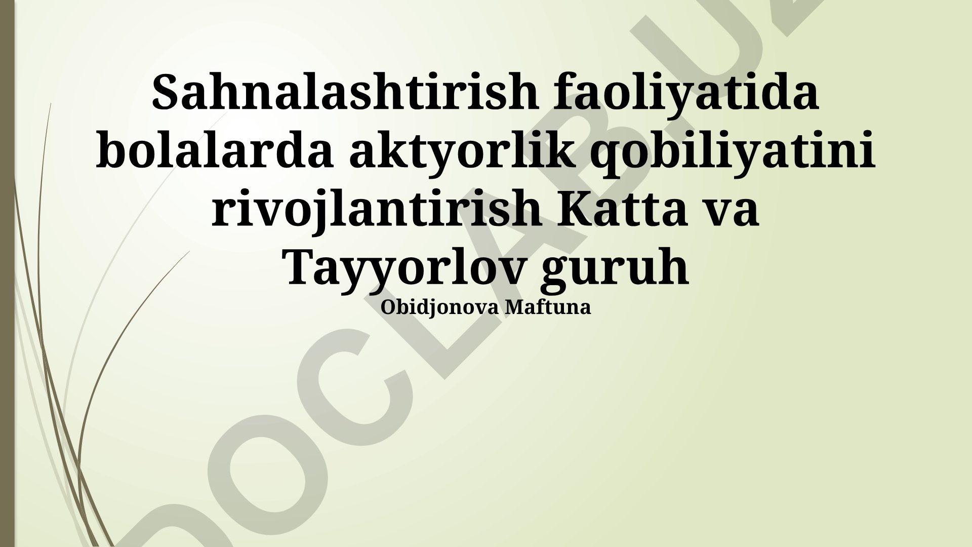 Sahnalashtirish faoliyatida bolalarda aktyorlik qobiliyatini rivojlantirish