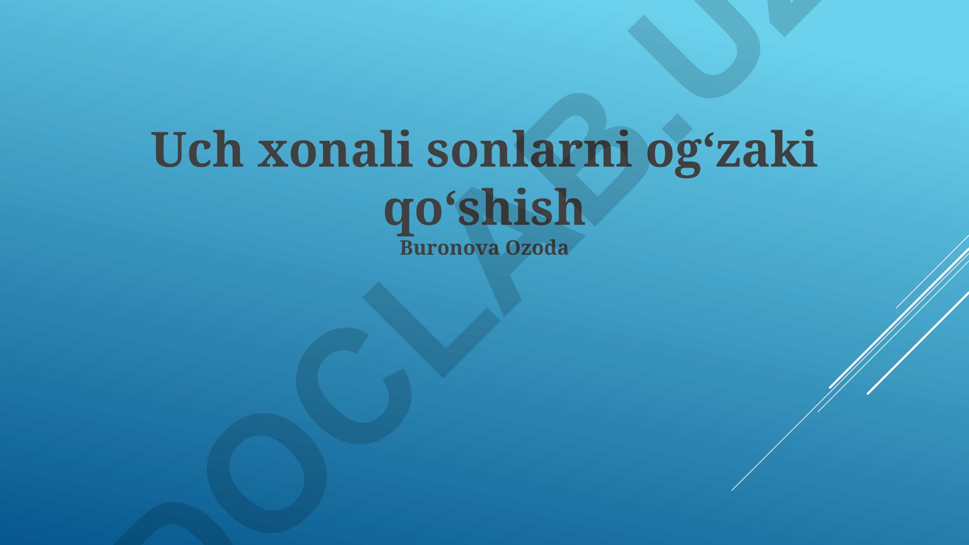 Uch xonali sonlarni og‘zaki qo‘shish usullari va amaliy mashqlar