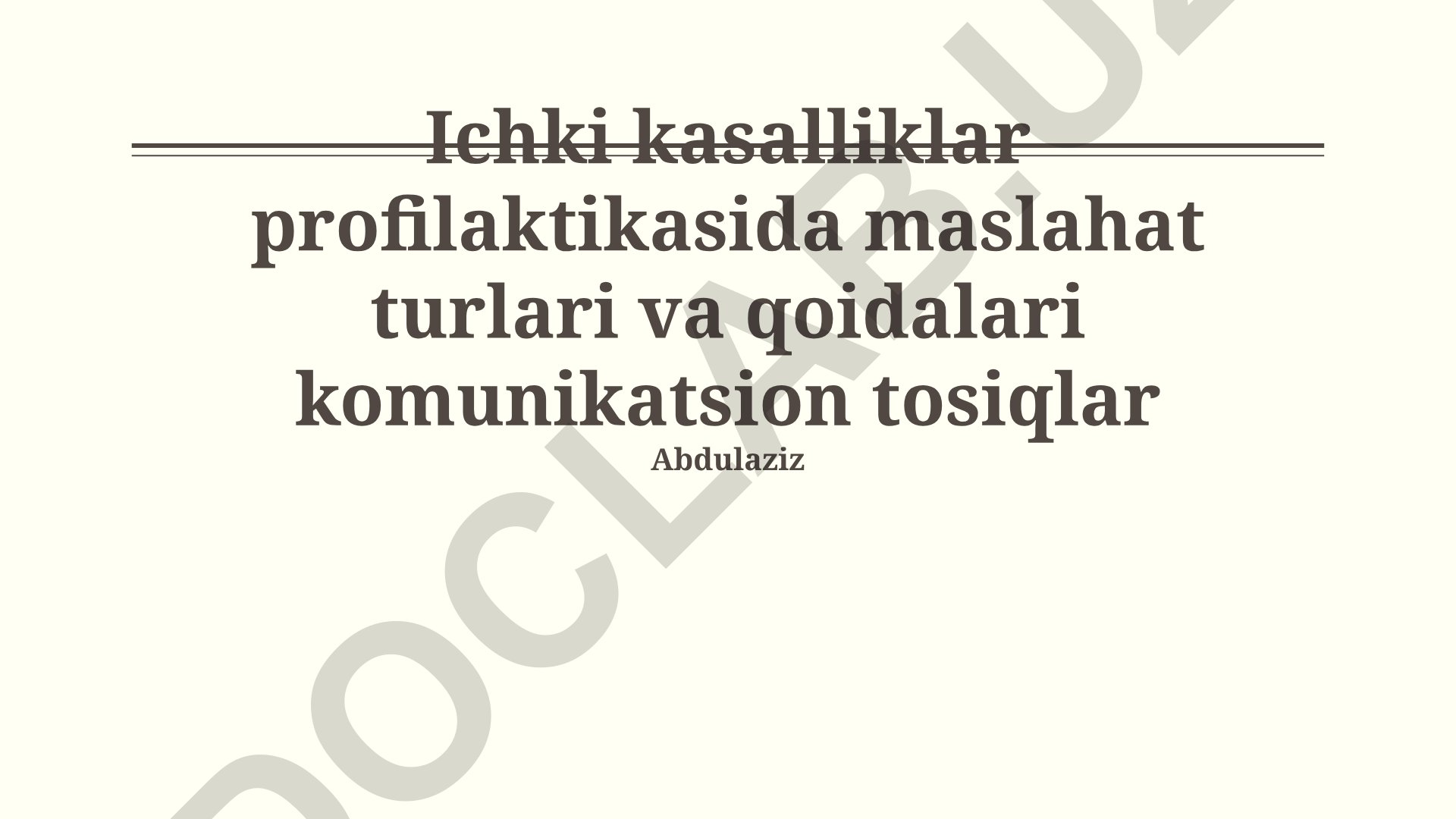 Ichki kasalliklar profilaktikasida maslahat turlari va qoidalari