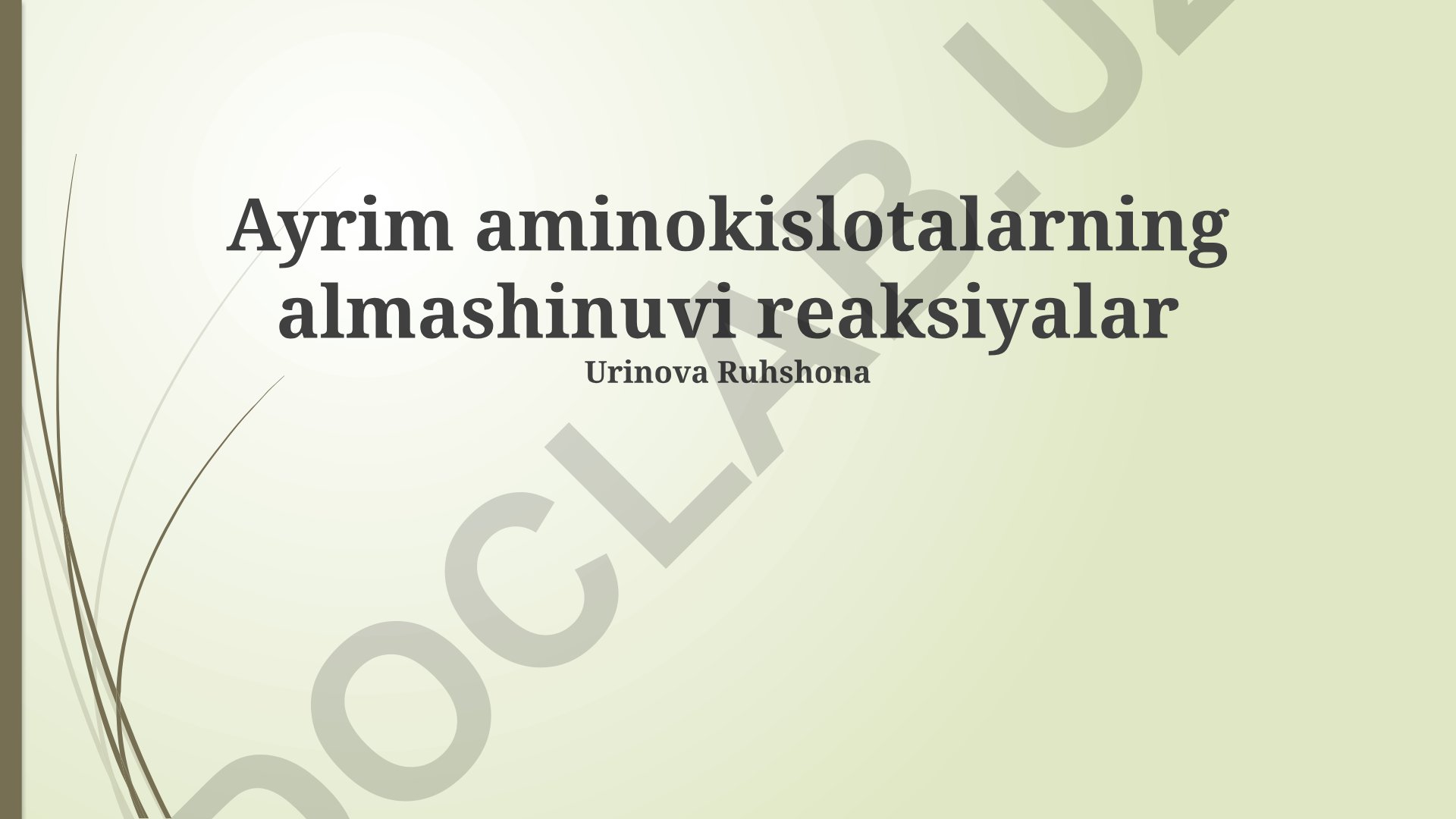 Aminokislotalar almashinuvi reaksiyalari va metabolizmi