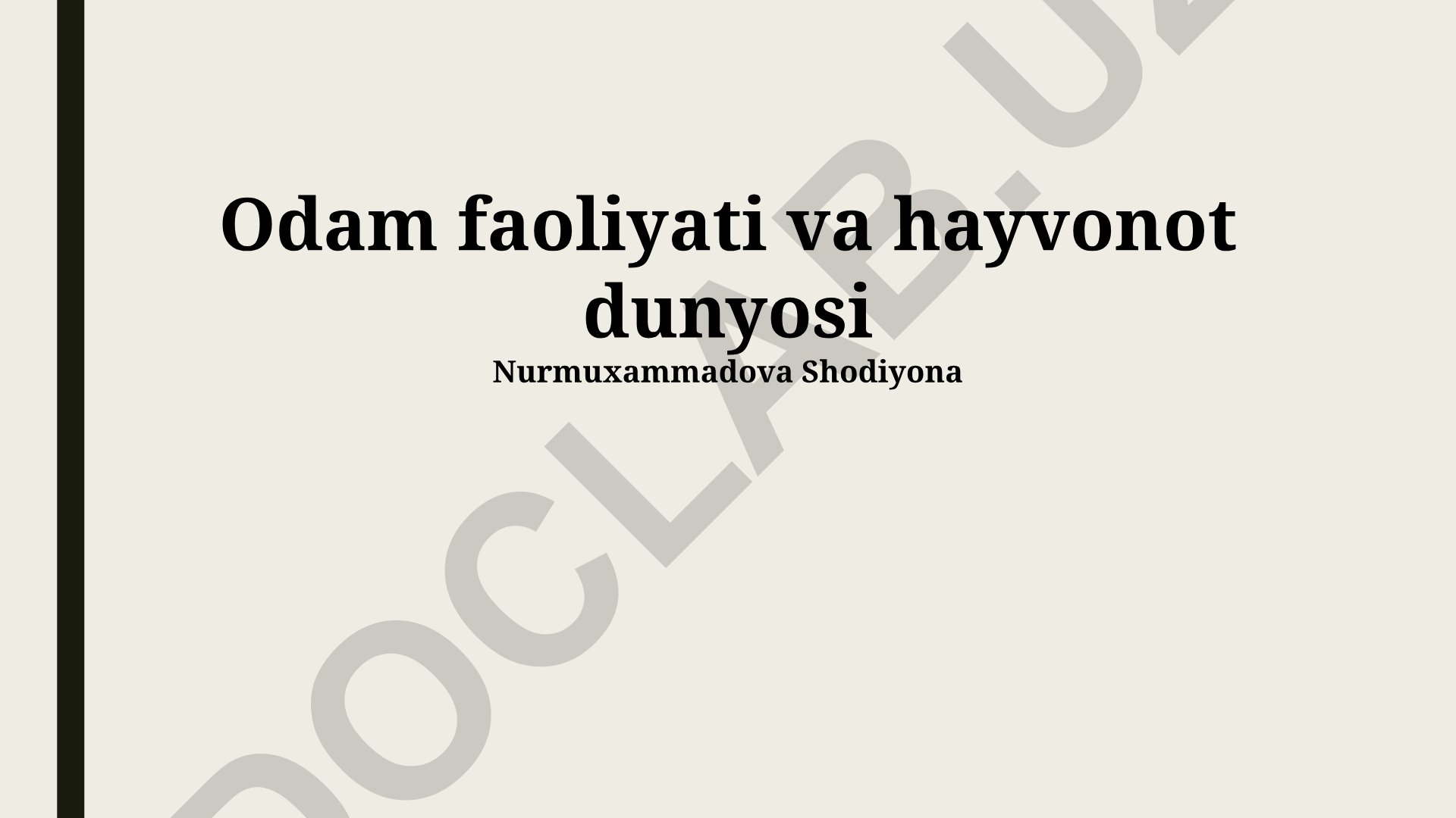 Inson faoliyati va hayvonot dunyosining o'zaro ta'siri