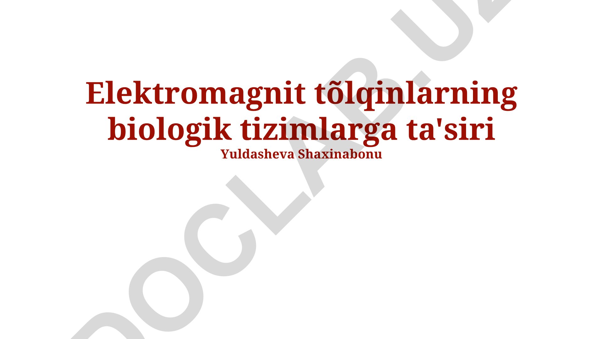 Elektromagnit to'lqinlarning biologik tizimlarga ta'siri