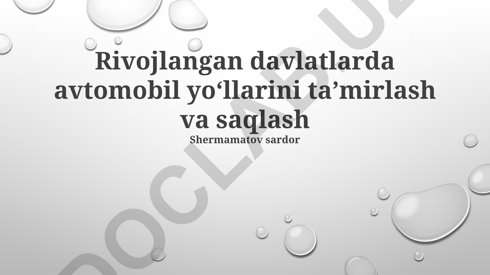 Rivojlangan davlatlarda avtomobil yoʻllarini taʼmirlash va saqlash