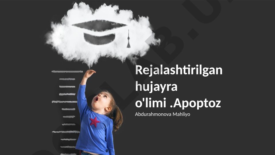 Apoptozning mexanizmlari va fiziologik ahamiyati